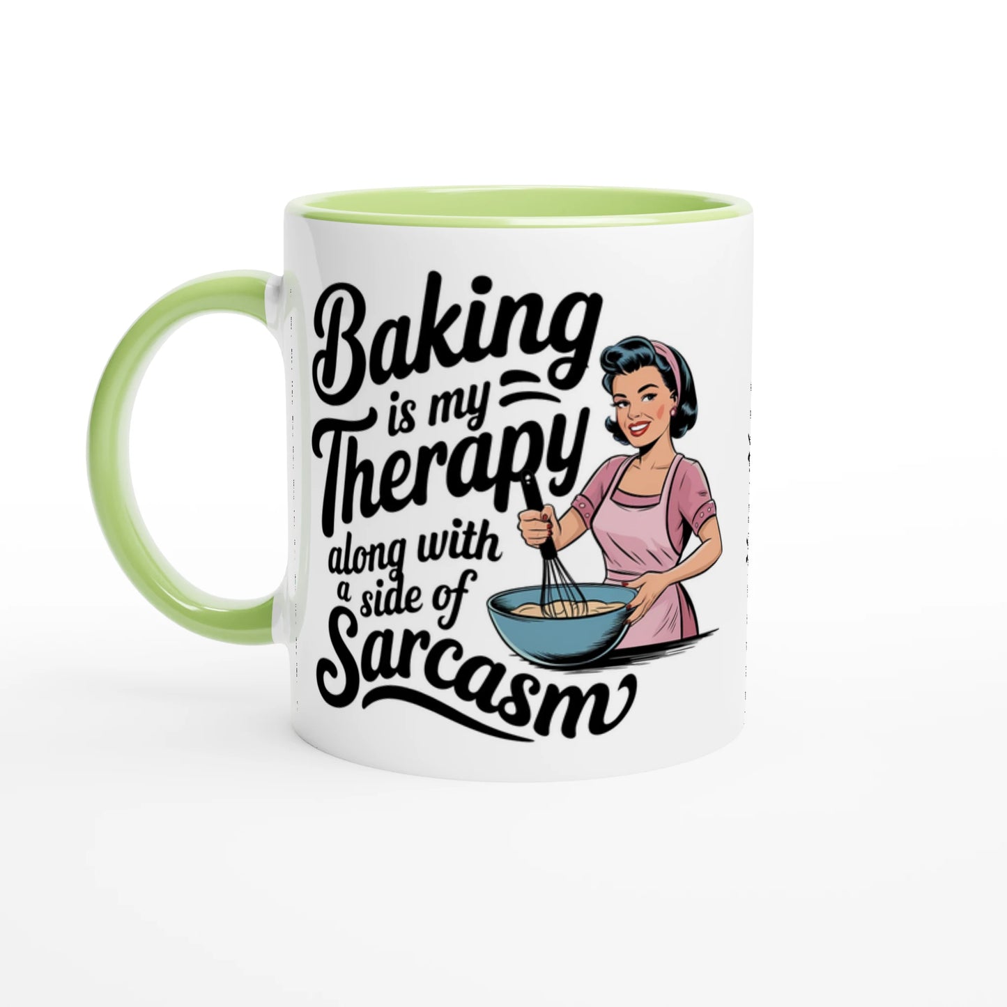 Baking Is My Therapy, Along With A Side Of Sarcasm - Personalised 11oz Ceramic Mug Ceramic Green , Retro Woman Sarcastic Vintage Housewife , 11oz Mug