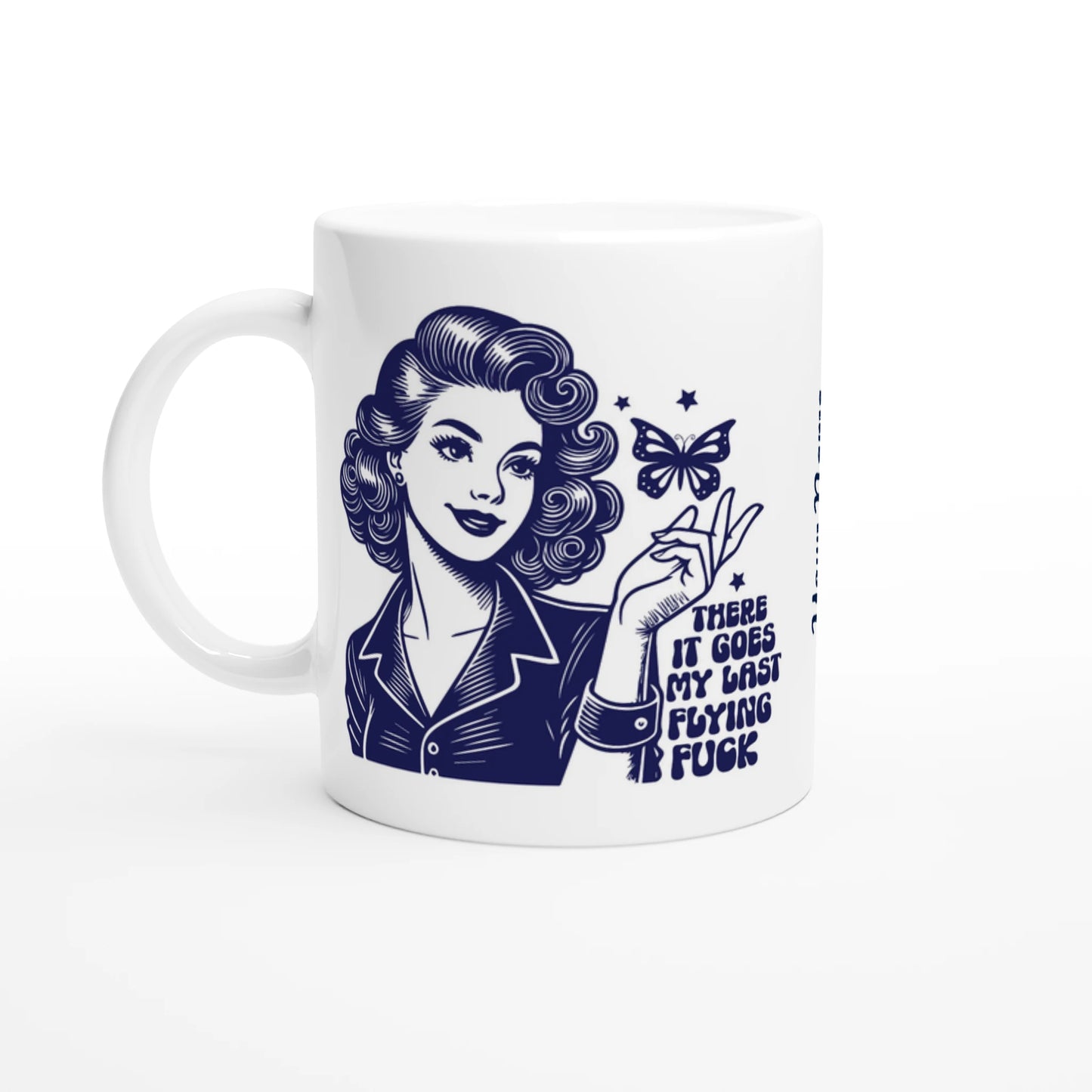 There Goes My Last Flying - Personalised 11oz Ceramic Mug Ceramic White , Retro Woman Sarcastic Vintage Housewife , 11oz Mug