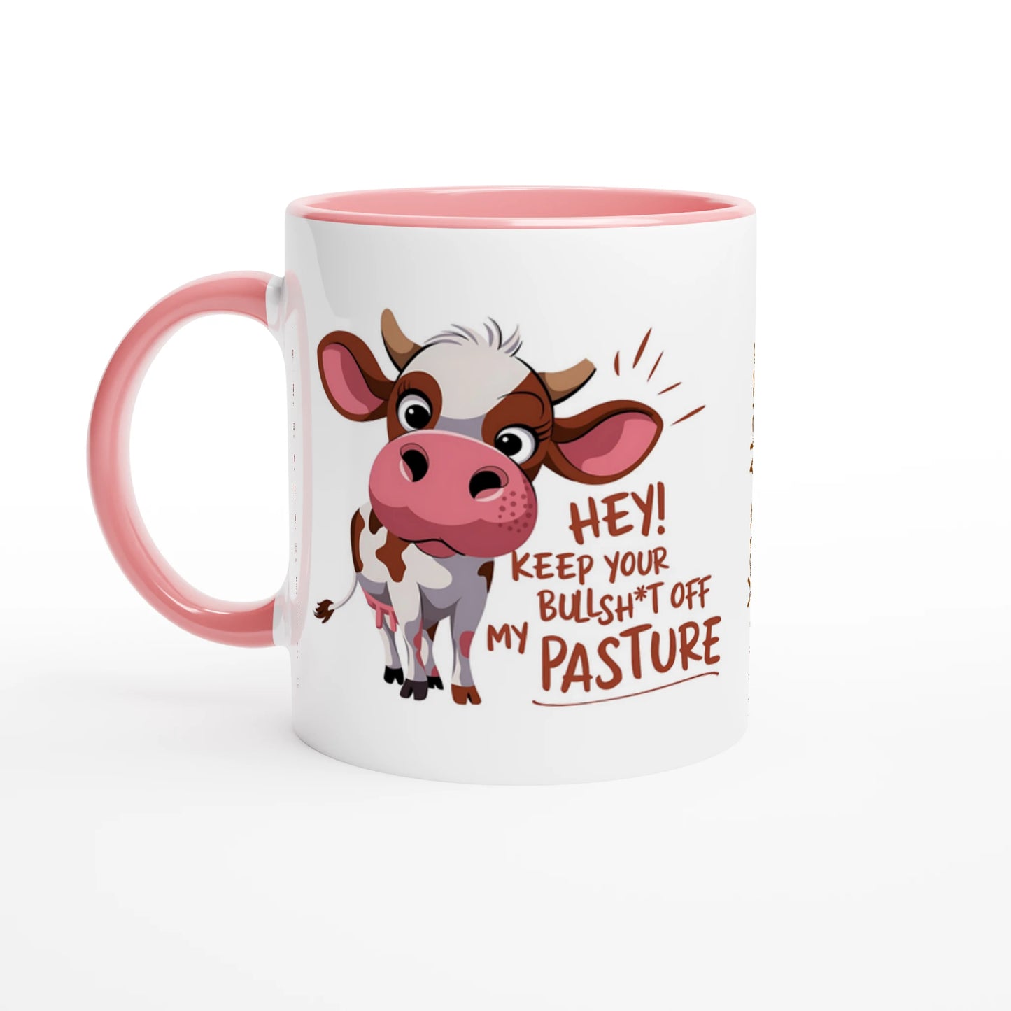 Hey, Keep Your Bull Off My Pasture - Personalised 11oz Ceramic Mug Ceramic Pink , Animal Sarcastic , 11oz Mug