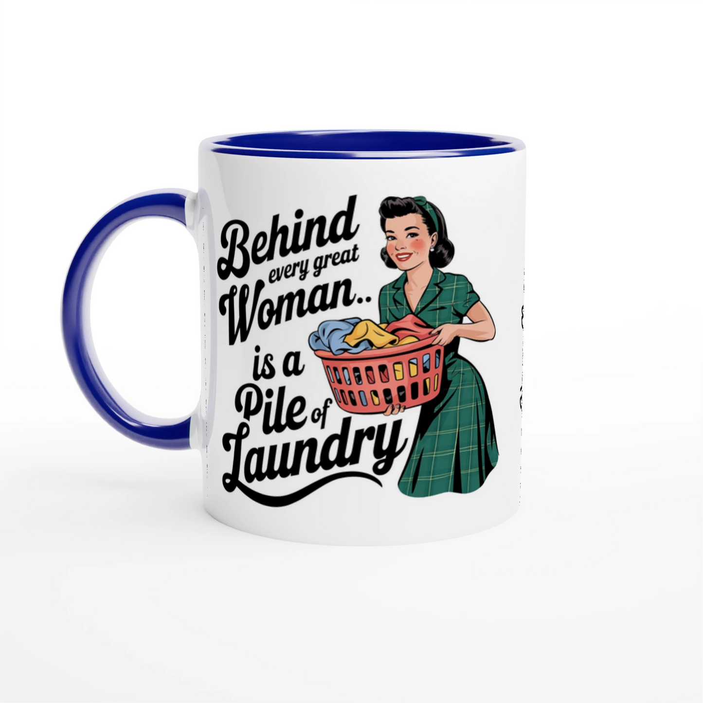 Behind Every Great Woman Is A Pile Of Laundry - Personalised 11oz Ceramic Mug Ceramic Blue , Retro Woman Sarcastic Vintage Housewife , 11oz Mug