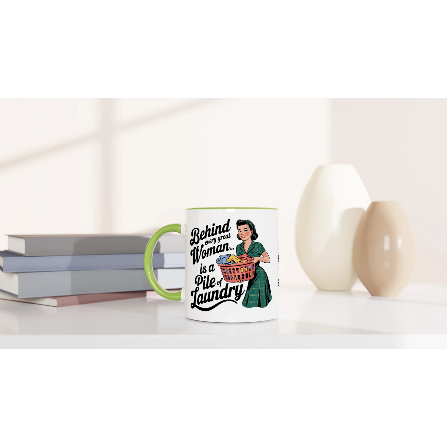 Behind Every Great Woman Is A Pile Of Laundry - Personalised 11oz Ceramic Mug , Retro Woman Sarcastic Vintage Housewife , 11oz Mug