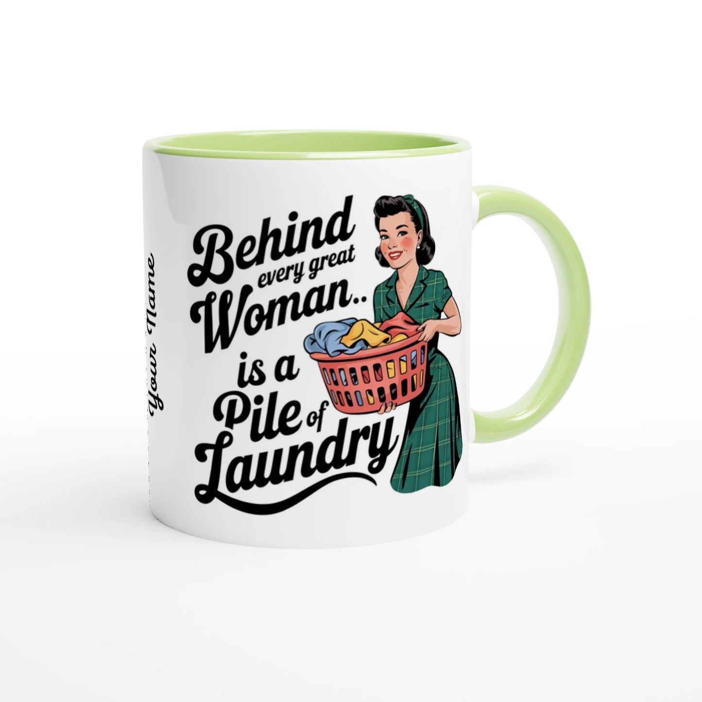 Behind Every Great Woman Is A Pile Of Laundry - Personalised 11oz Ceramic Mug , Retro Woman Sarcastic Vintage Housewife , 11oz Mug