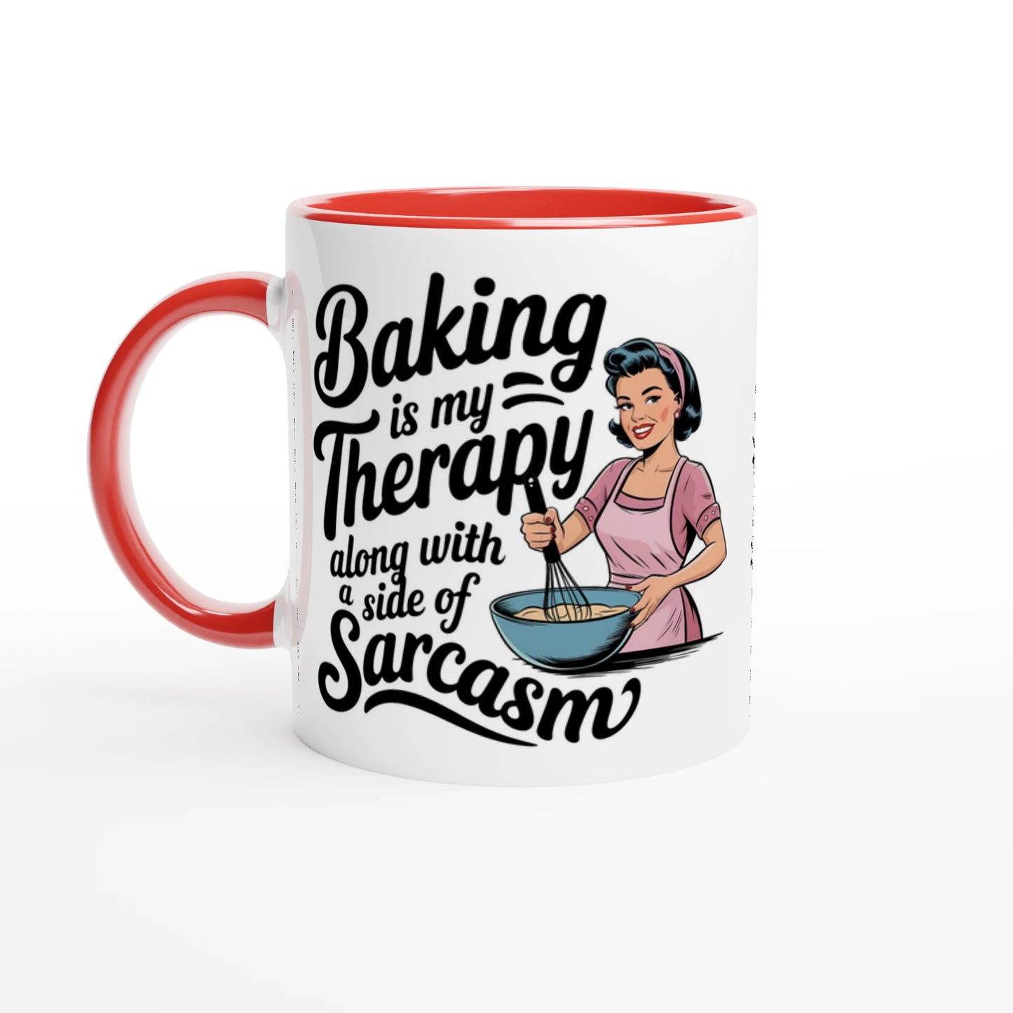 Baking Is My Therapy, Along With A Side Of Sarcasm - Personalised 11oz Ceramic Mug Ceramic Red , Retro Woman Sarcastic Vintage Housewife , 11oz Mug
