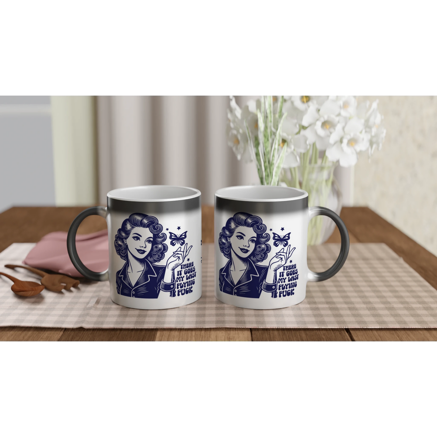 There Goes My Last Flying - Personalised Magic 11oz Ceramic Mug , Retro Woman Sarcastic Vintage Housewife , Magic Mug