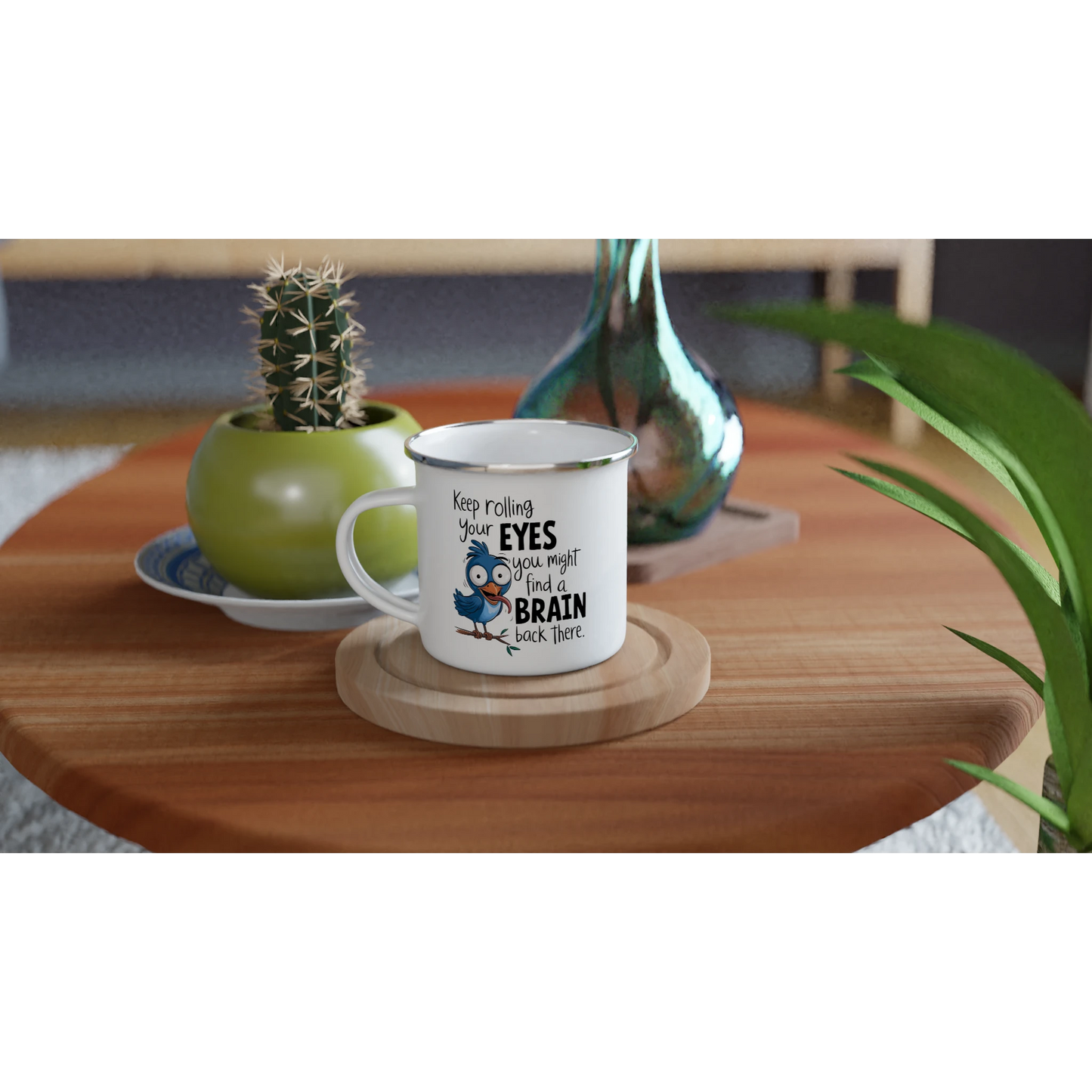 Keep Rolling Your Eyes, You Might Find A Brain Back There - Personalised White 12oz Enamel Mug , Animal Sarcastic , Enamel Mug