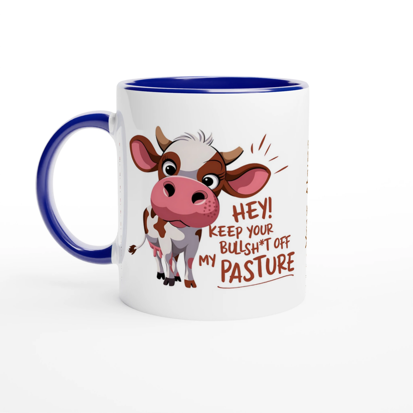 Hey, Keep Your Bull Off My Pasture - Personalised 11oz Ceramic Mug Ceramic Blue , Animal Sarcastic , 11oz Mug