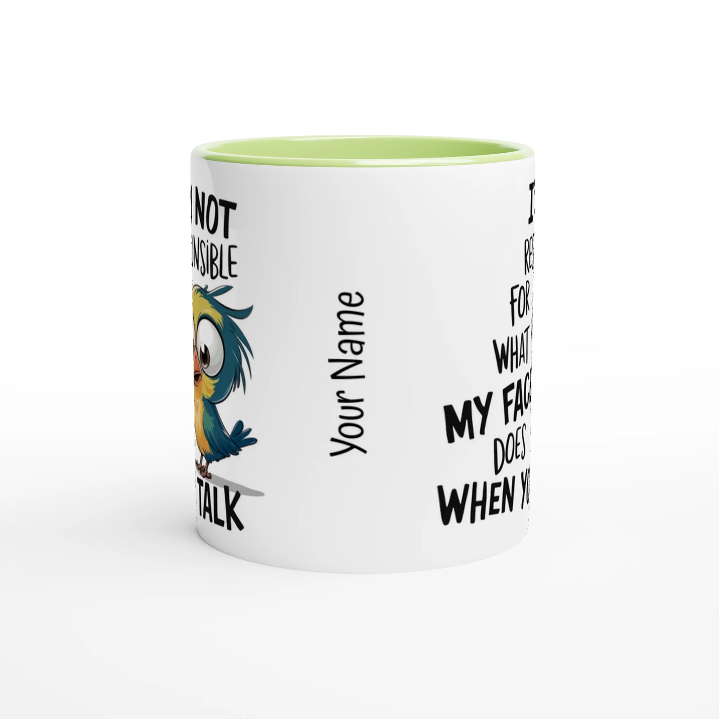 I'm Not Responsible For What My Face Does When You Talk - Personalised 11oz Ceramic Mug , Animal Sarcastic , 11oz Mug