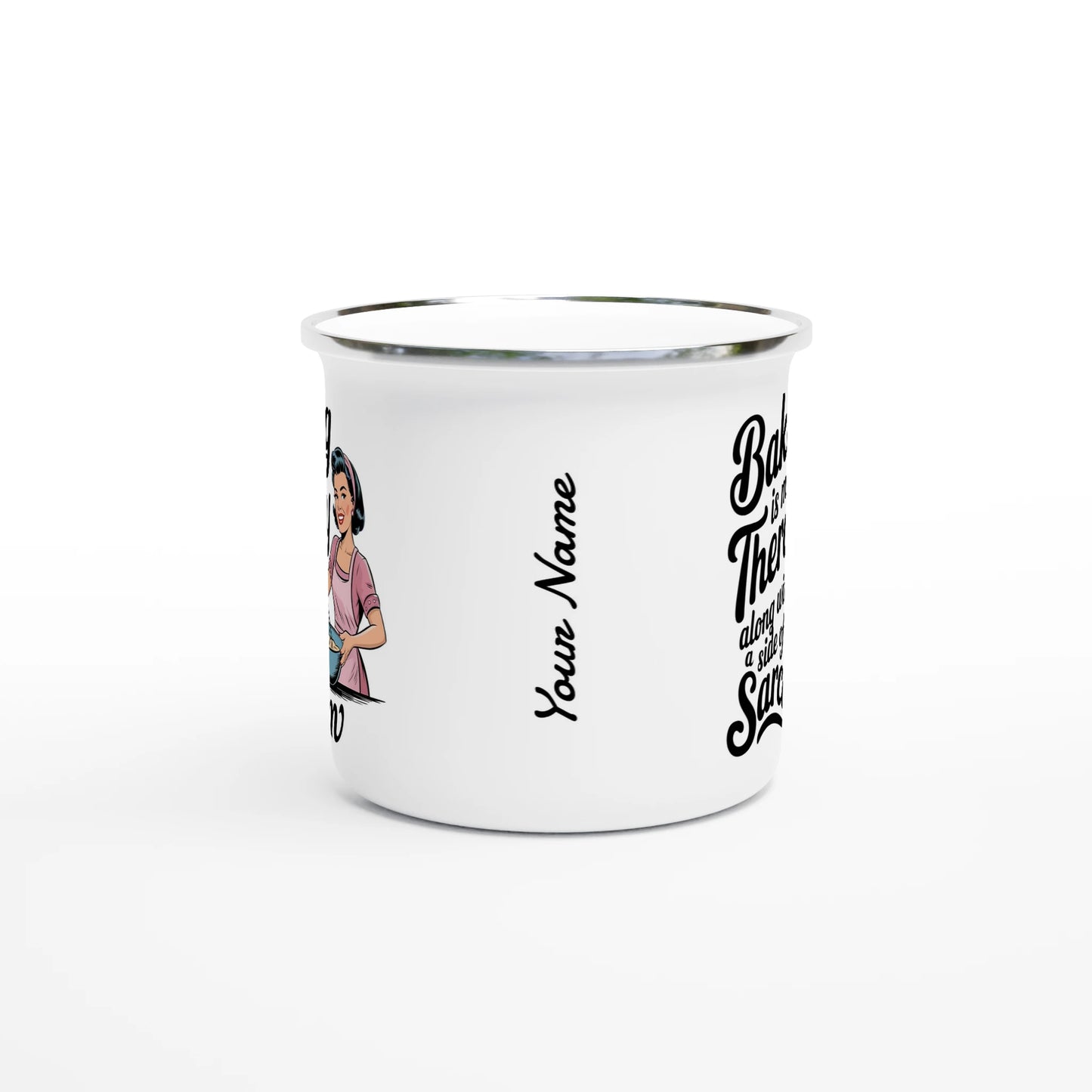Baking Is My Therapy, Along With A Side Of Sarcasm - Personalised White 12oz Enamel Mug , Retro Woman Sarcastic Vintage Housewife , Enamel Mug