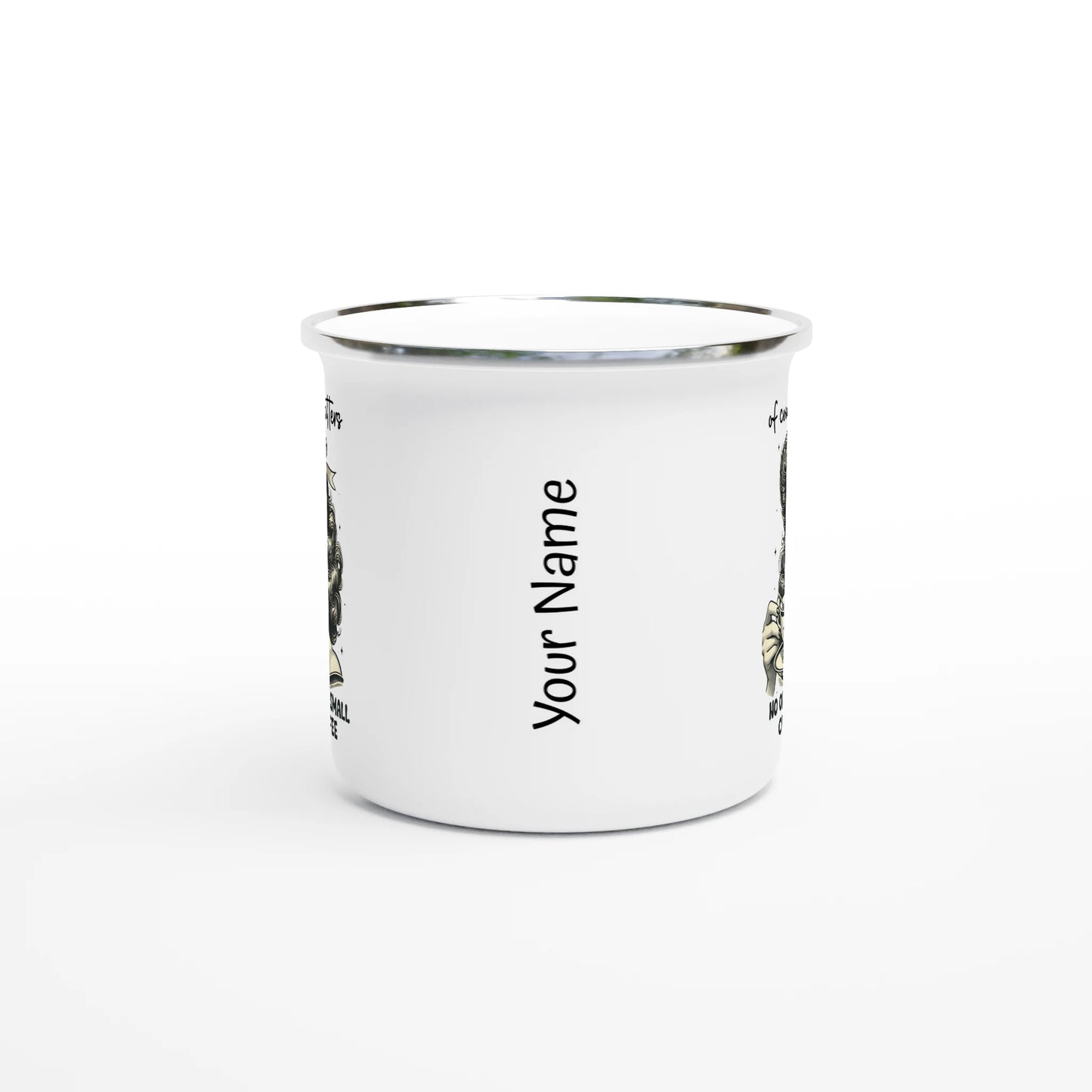Of Course Size Matters, No One Wants A Small Cup Of Coffee - Personalised White 12oz Enamel Mug , Retro Woman Sarcastic Vintage Housewife , Enamel Mug