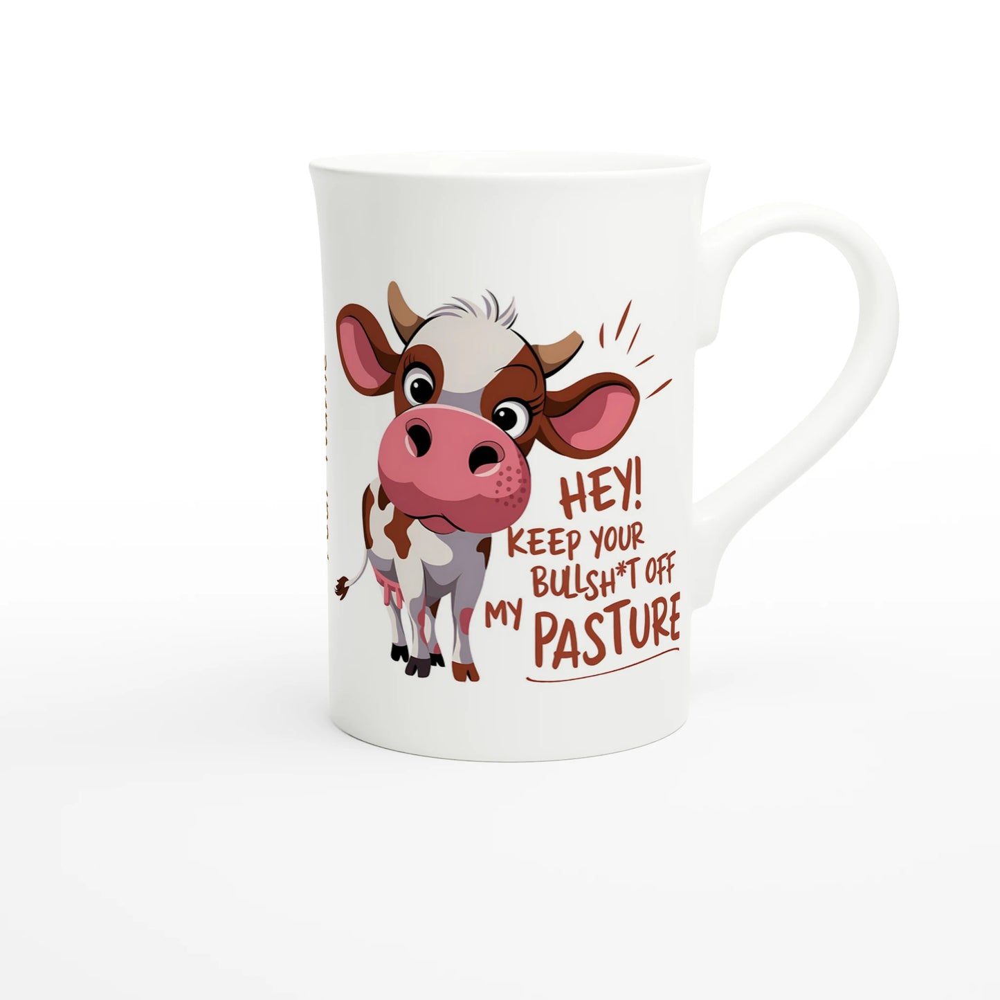 Hey, Keep Your Bull Off My Pasture - Personalised White 10oz Porcelain Slim Mug , Animal Sarcastic , Porcelain Mug
