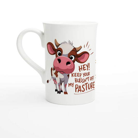 Hey, Keep Your Bull Off My Pasture - Personalised White 10oz Porcelain Slim Mug Default Title , Animal Sarcastic , Porcelain Mug