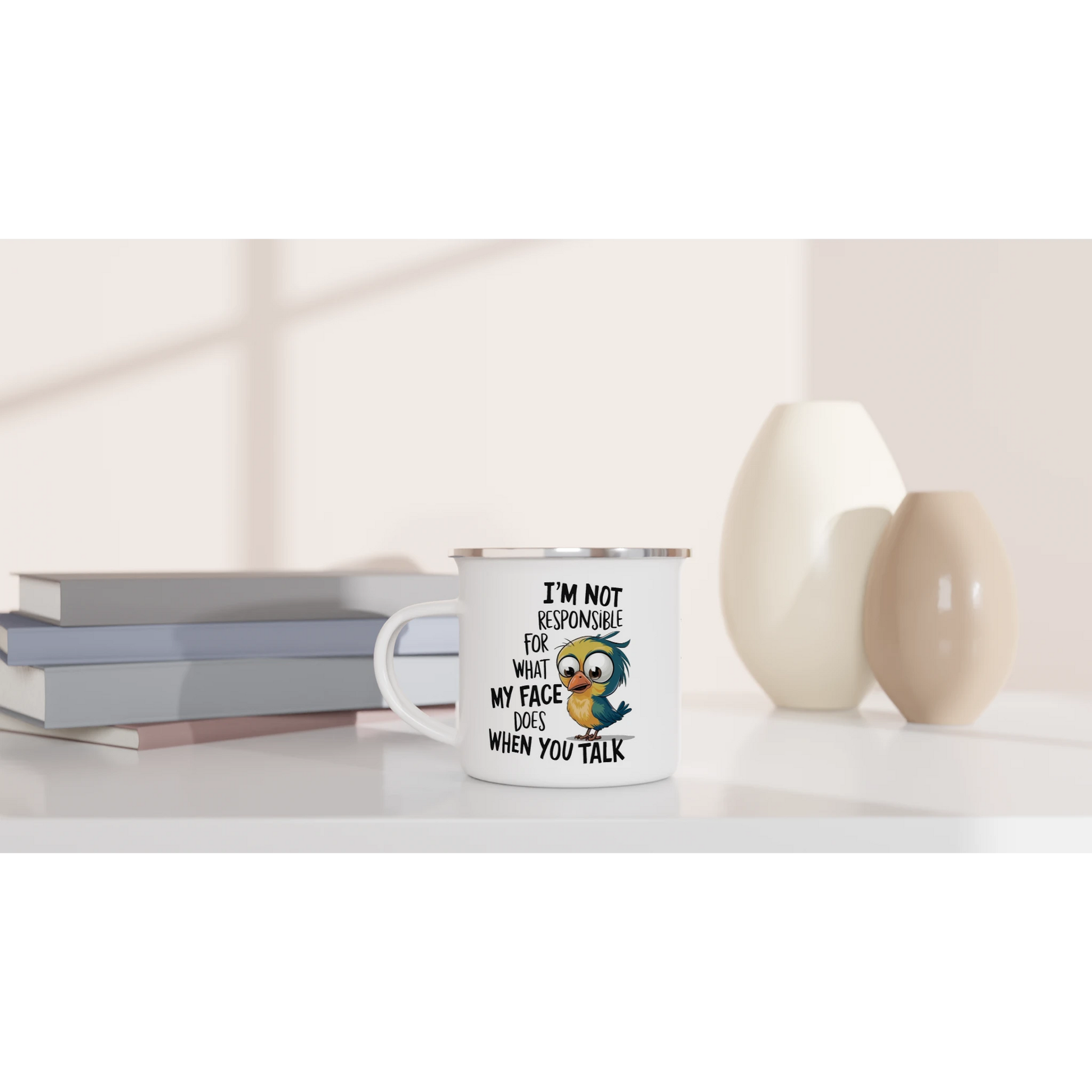 I'm Not Responsible For What My Face Does When You Talk - Personalised White 12oz Enamel Mug , Animal Sarcastic , Enamel Mug