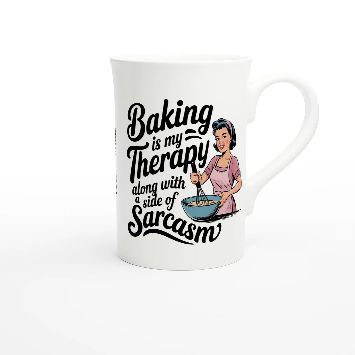Baking Is My Therapy, Along With A Side Of Sarcasm - Personalised White 10oz Porcelain Slim Mug , Retro Woman Sarcastic Vintage Housewife , Porcelain Mug
