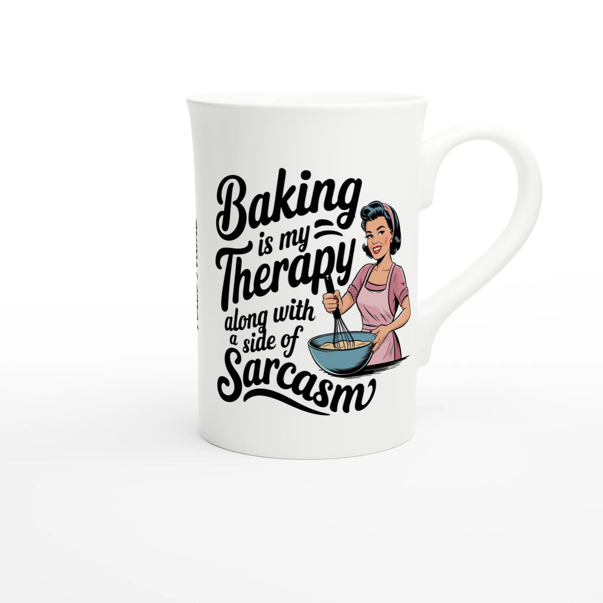 Baking Is My Therapy, Along With A Side Of Sarcasm - Personalised White 10oz Porcelain Slim Mug , Retro Woman Sarcastic Vintage Housewife , Porcelain Mug