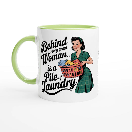 Behind Every Great Woman Is A Pile Of Laundry - Personalised 11oz Ceramic Mug Ceramic Green , Retro Woman Sarcastic Vintage Housewife , 11oz Mug