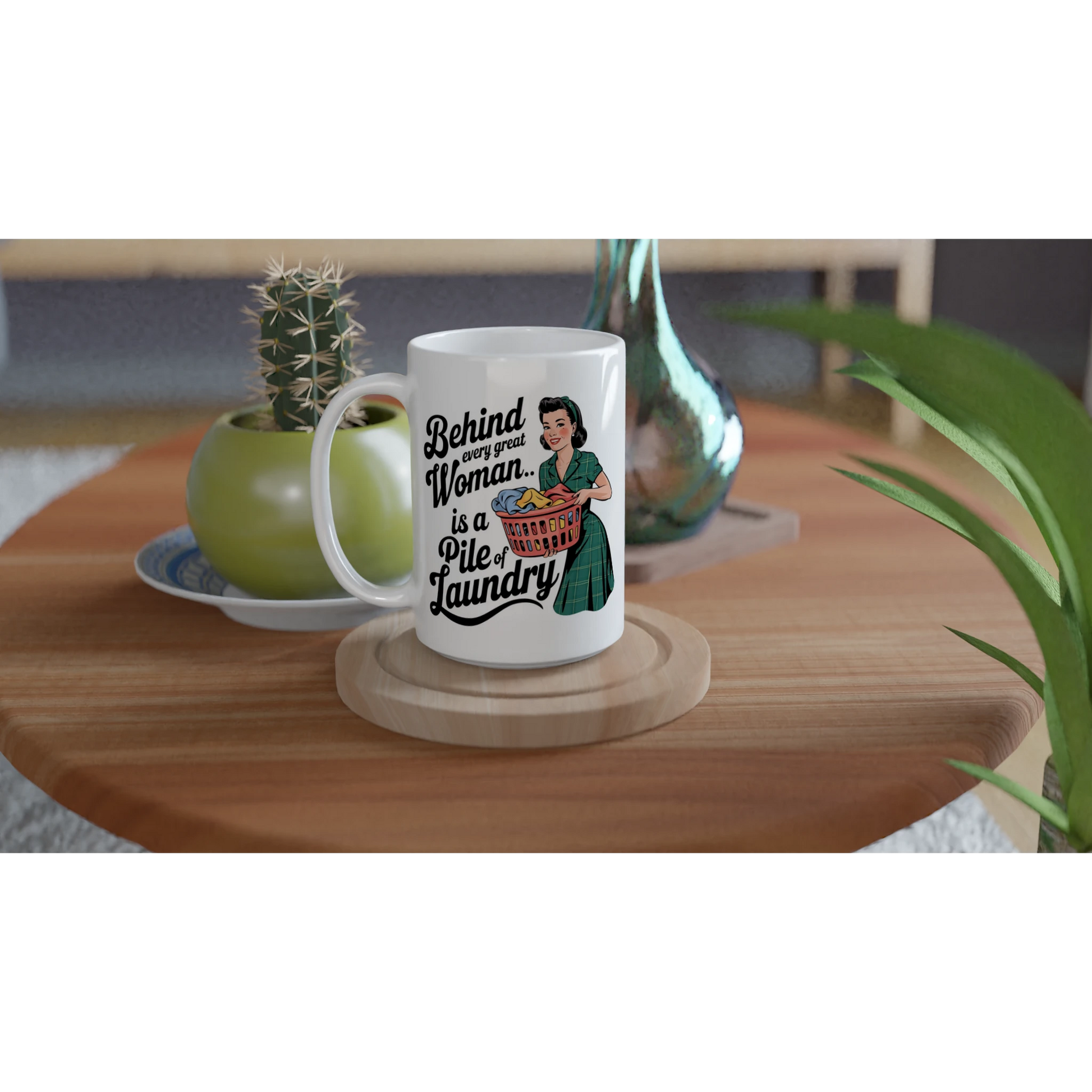 Behind Every Great Woman Is A Pile Of Laundry - Personalised White 15oz Ceramic Mug , Retro Woman Sarcastic Vintage Housewife , 15oz Mug