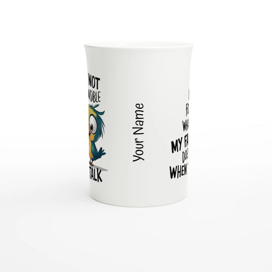 I'm Not Responsible For What My Face Does When You Talk - Personalised White 10oz Porcelain Slim Mug , Animal Sarcastic , Porcelain Mug