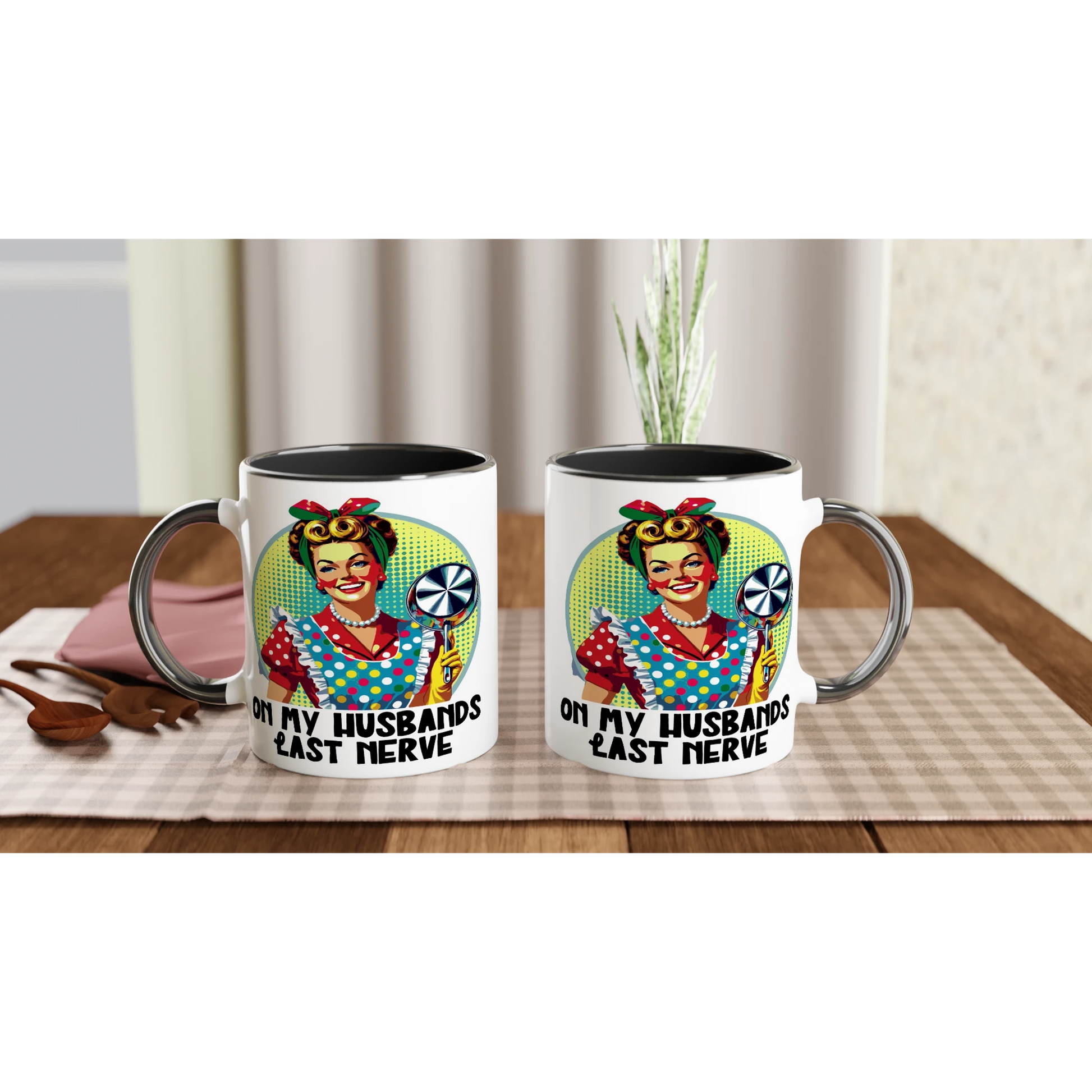 On My Husbands Last Nerve - Personalised 11oz Ceramic Mug , Retro Woman Sarcastic Vintage Housewife , 11oz Mug