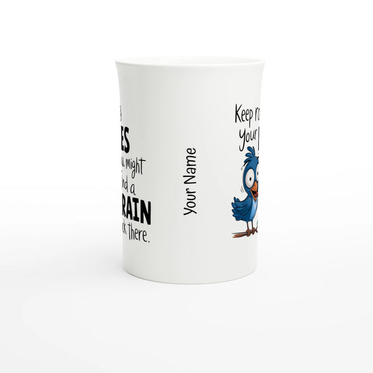 Keep Rolling Your Eyes, You Might Find A Brain Back There - Personalised White 10oz Porcelain Slim Mug , Animal Sarcastic , Porcelain Mug