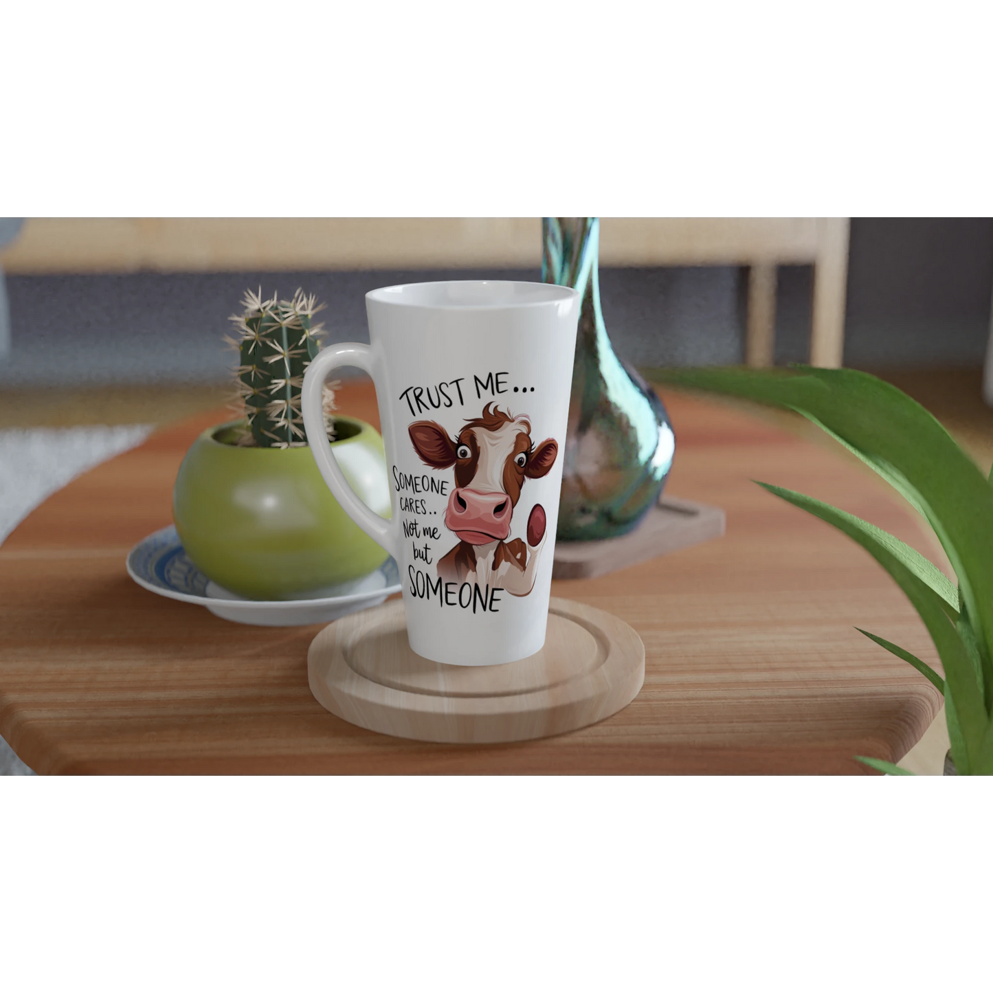 Trust Me, Someone Cares, Not Me But Someone, Cow - Personalised White Latte 17oz Ceramic Mug , Animal Sarcastic , Latte Mug