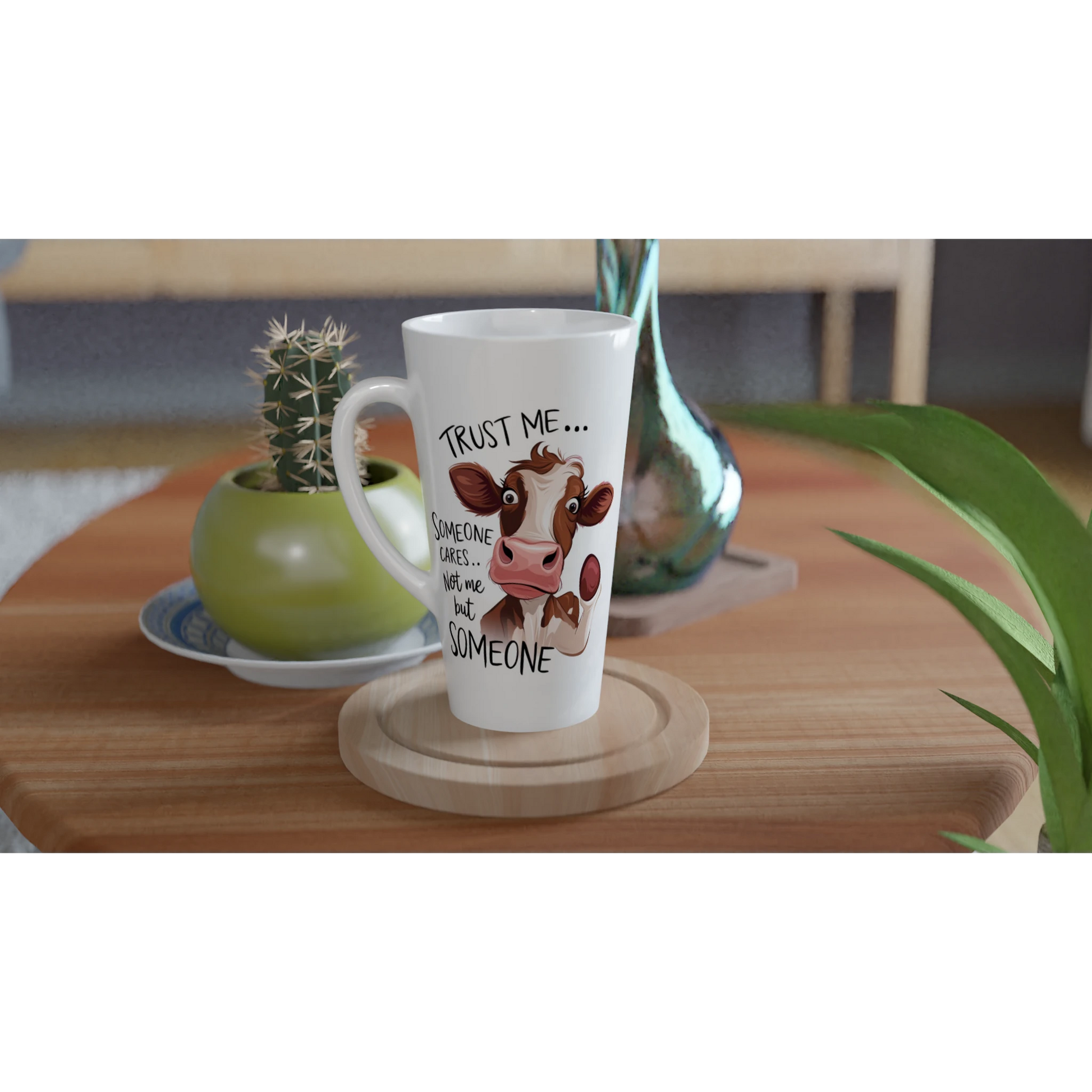 Trust Me, Someone Cares, Not Me But Someone, Cow - Personalised White Latte 17oz Ceramic Mug , Animal Sarcastic , Latte Mug