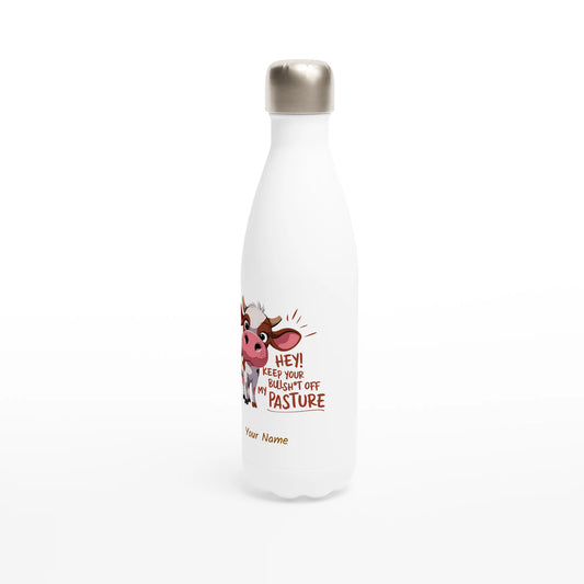 Hey, Keep Your Bull Off My Pasture - Personalised White 17oz Stainless Steel Water Bottle , Animal Sarcastic , Water Bottle