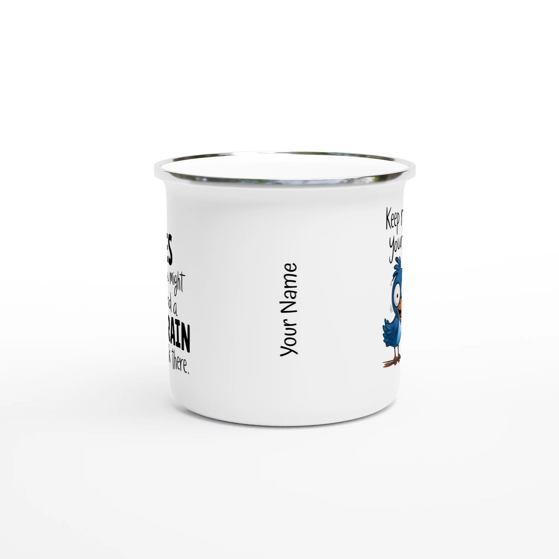 Keep Rolling Your Eyes, You Might Find A Brain Back There - Personalised White 12oz Enamel Mug , Animal Sarcastic , Enamel Mug