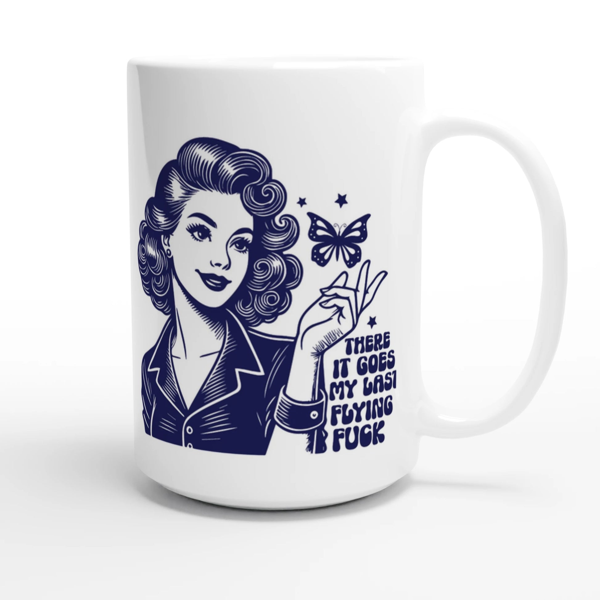 There Goes My Last Flying - Personalised White 15oz Ceramic Mug , Retro Woman Sarcastic Vintage Housewife , 15oz Mug