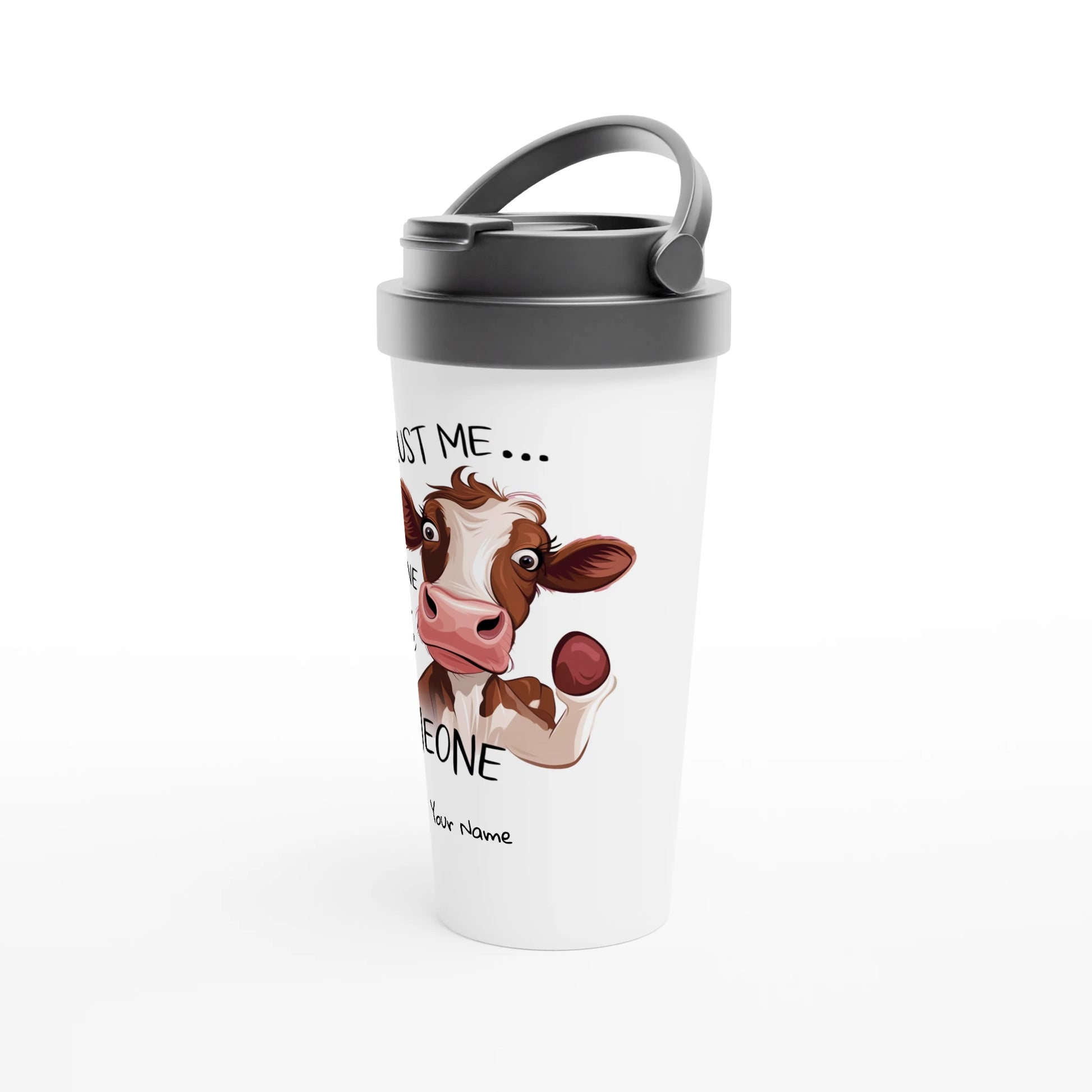 Trust Me, Someone Cares, Not Me But Someone, Cow - Personalised White 15oz Stainless Steel Travel Mug , Animal Sarcastic , Travel Mug