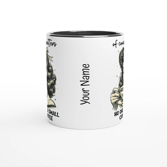 Of Course Size Matters, No One Wants A Small Cup Of Coffee - Personalised 11oz Ceramic Mug , Retro Woman Sarcastic Vintage Housewife , 11oz Mug