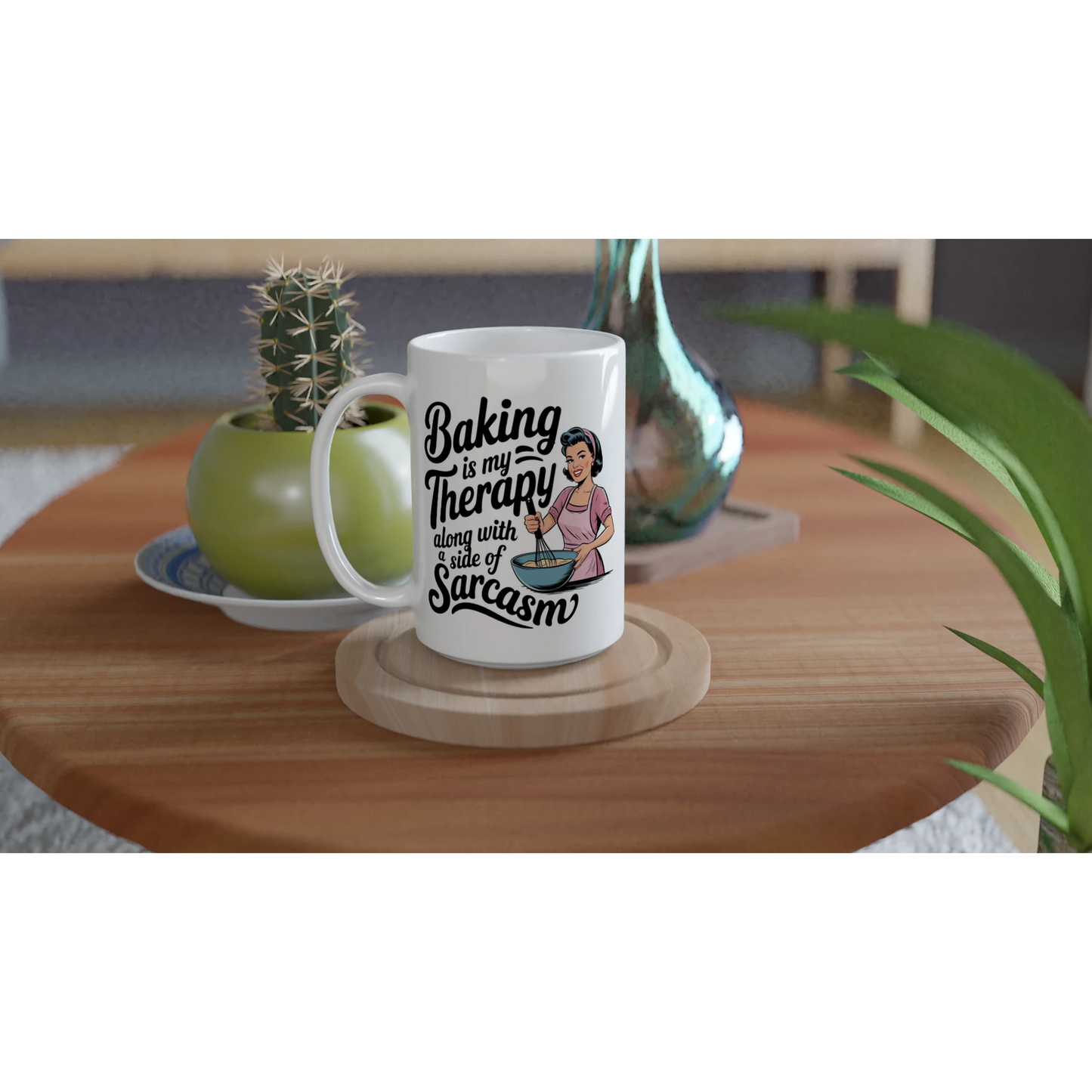 Baking Is My Therapy, Along With A Side Of Sarcasm - Personalised White 15oz Ceramic Mug , Retro Woman Sarcastic Vintage Housewife , 15oz Mug