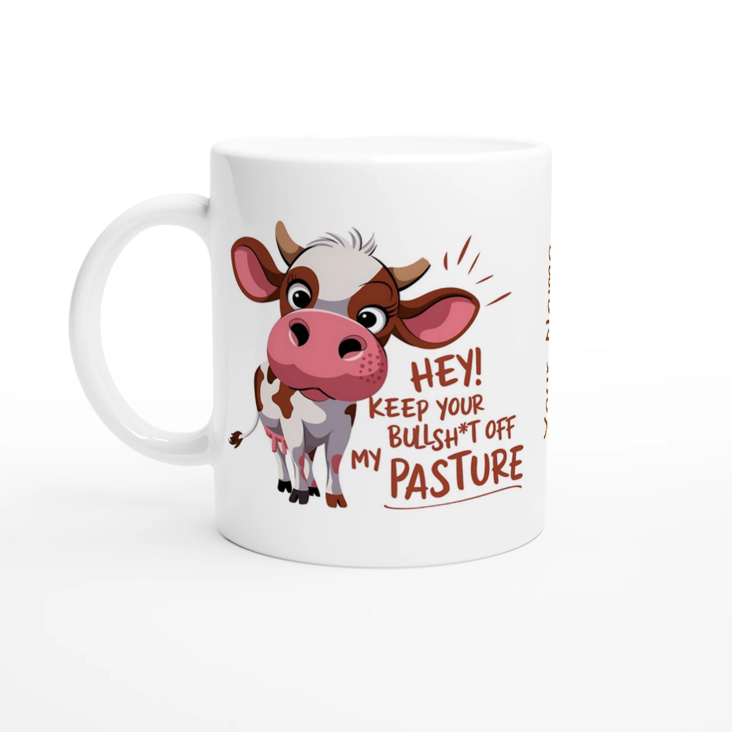 Hey, Keep Your Bull Off My Pasture - Personalised 11oz Ceramic Mug Ceramic White , Animal Sarcastic , 11oz Mug