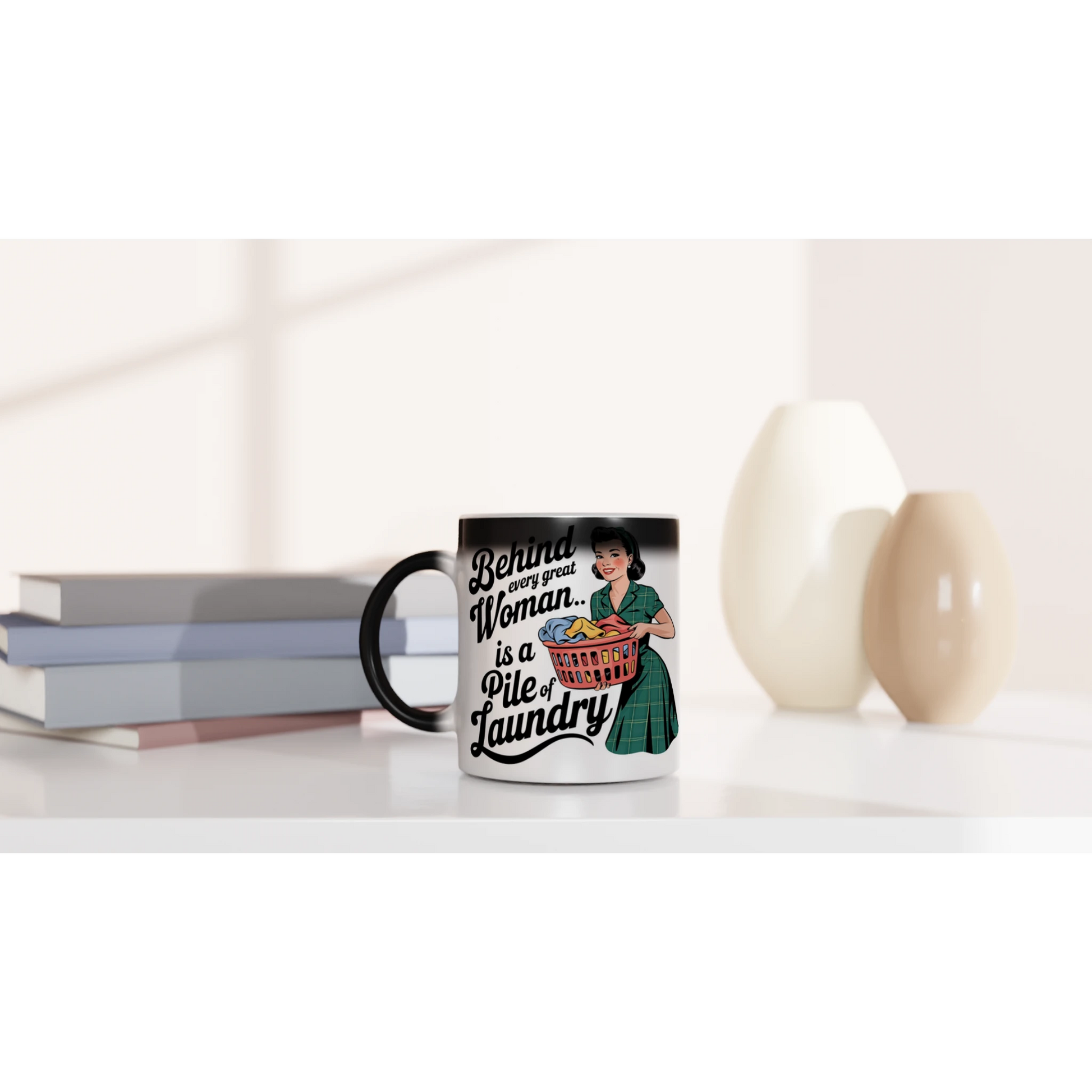 Behind Every Great Woman Is A Pile Of Laundry - Personalised Magic 11oz Ceramic Mug , Retro Woman Sarcastic Vintage Housewife , Magic Mug