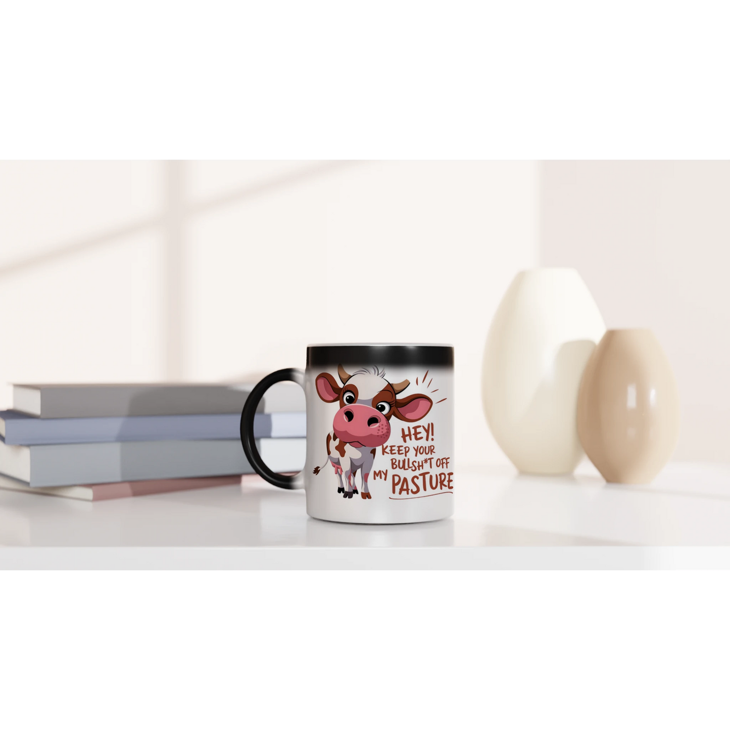 Hey, Keep Your Bull Off My Pasture - Personalised Magic 11oz Ceramic Mug , Animal Sarcastic , Magic Mug