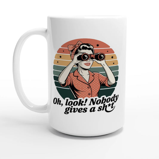 Oh Look, Nobody Gives A - Personalised White 15oz Ceramic Mug Default Title , Retro Woman Sarcastic Vintage Housewife , 15oz Mug