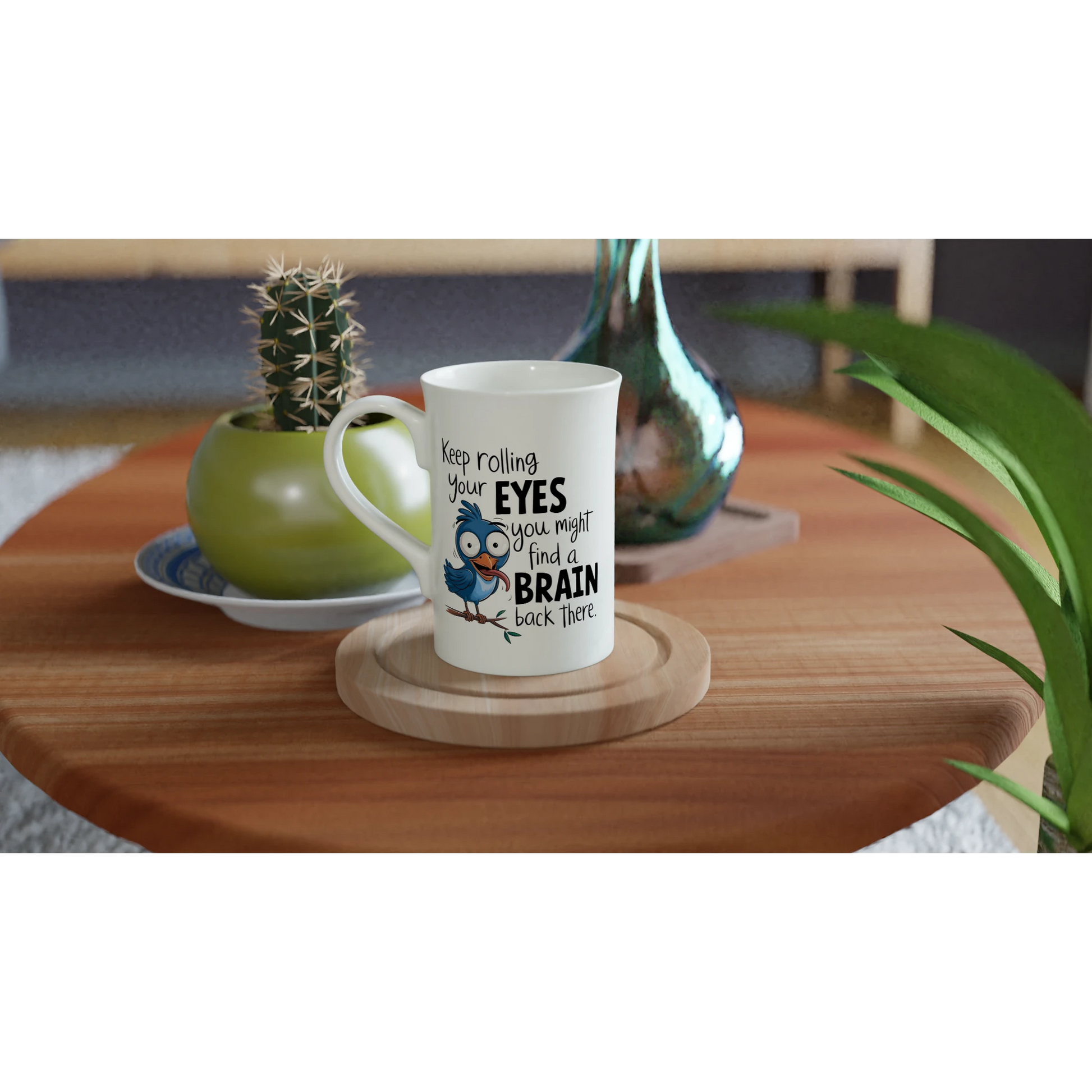 Keep Rolling Your Eyes, You Might Find A Brain Back There - Personalised White 10oz Porcelain Slim Mug , Animal Sarcastic , Porcelain Mug