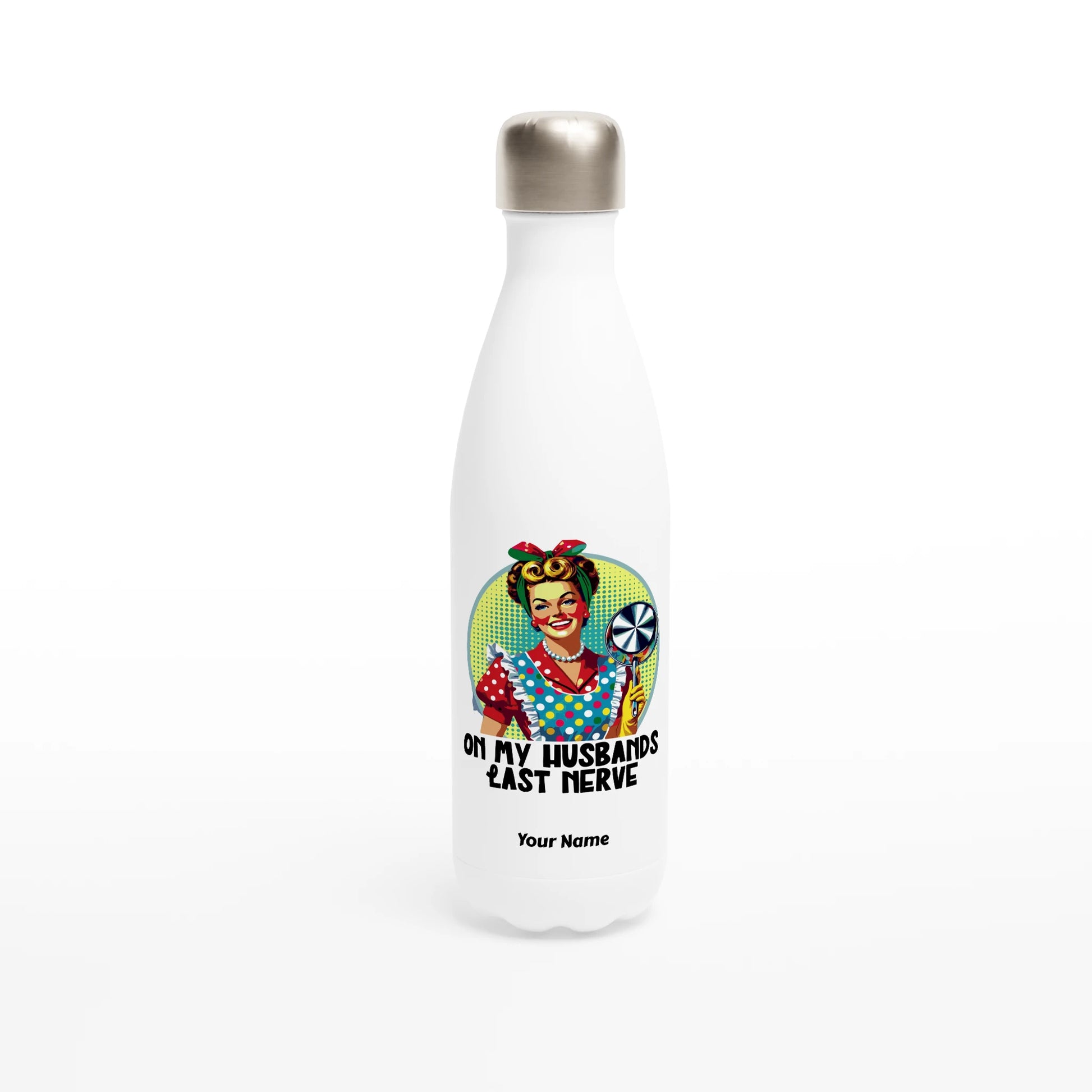 On My Husbands Last Nerve - Personalised White 17oz Stainless Steel Water Bottle Default Title , Retro Woman Sarcastic Vintage Housewife , Water Bottle