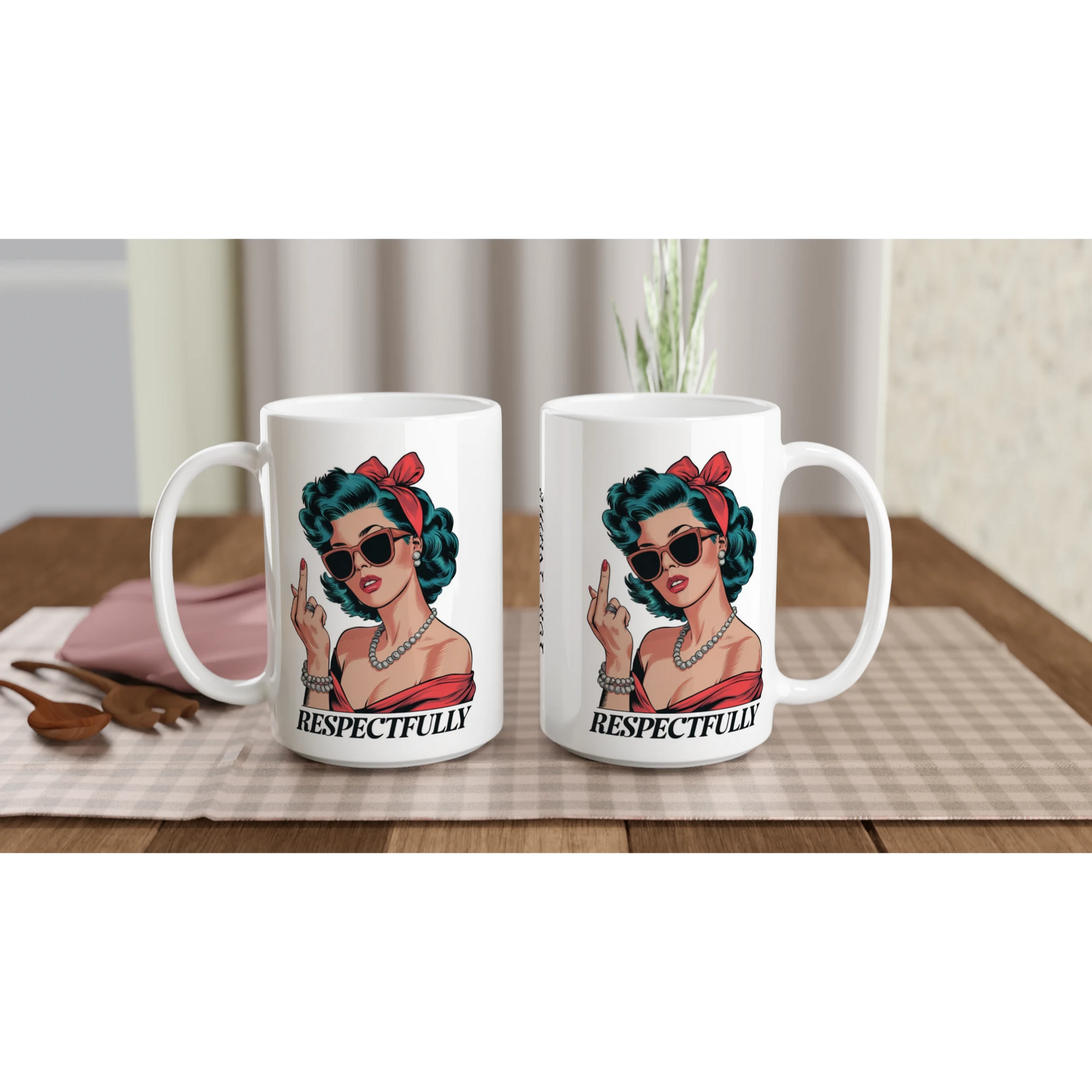 Respectfully, Retro Woman With Middle Finger - Personalised White 15oz Ceramic Mug , Retro Woman Sarcastic Vintage Housewife , 15oz Mug