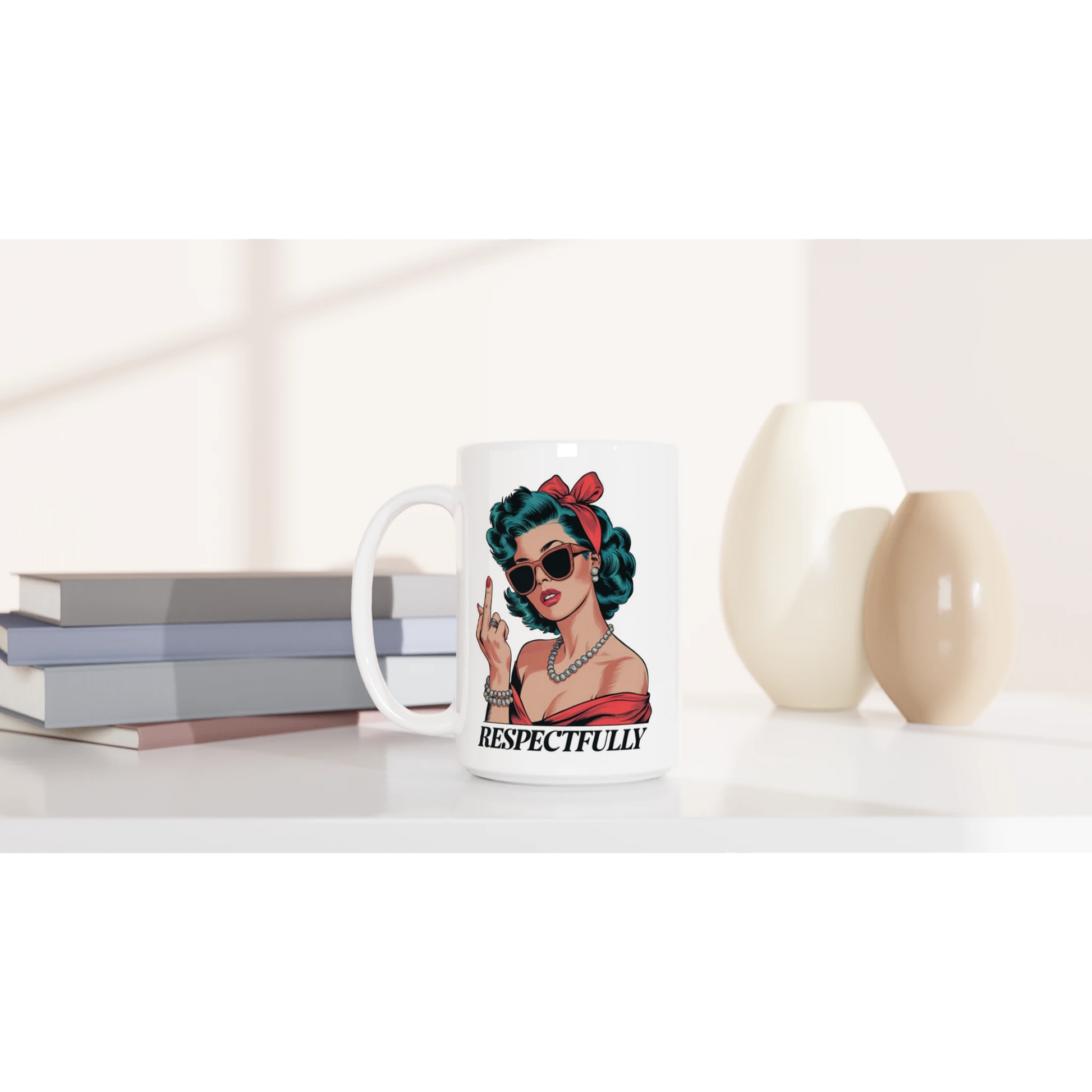 Respectfully, Retro Woman With Middle Finger - Personalised White 15oz Ceramic Mug , Retro Woman Sarcastic Vintage Housewife , 15oz Mug