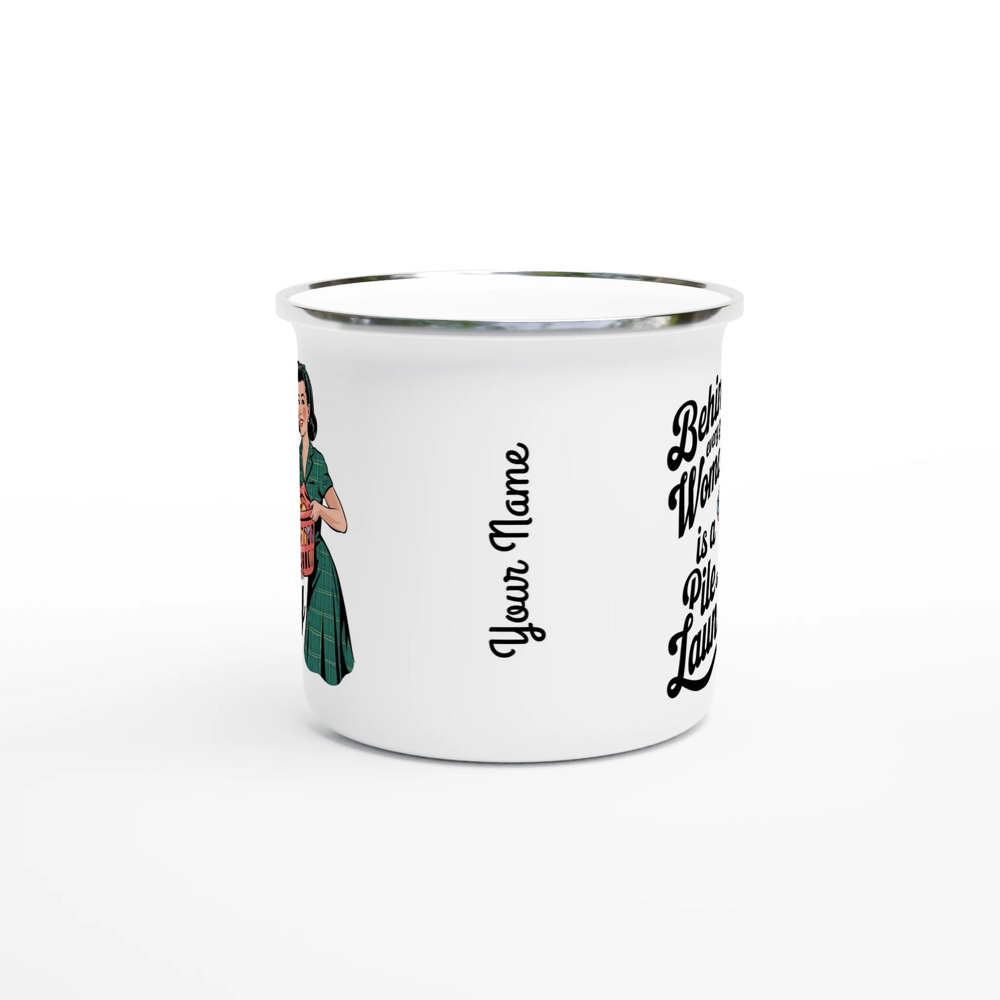 Behind Every Great Woman Is A Pile Of Laundry - Personalised White 12oz Enamel Mug , Retro Woman Sarcastic Vintage Housewife , Enamel Mug