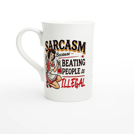 Sarcasm, Because Beating People Is Wrong - Personalised White 10oz Porcelain Slim Mug Default Title , Retro Woman Sarcastic Vintage Housewife , Porcelain Mug