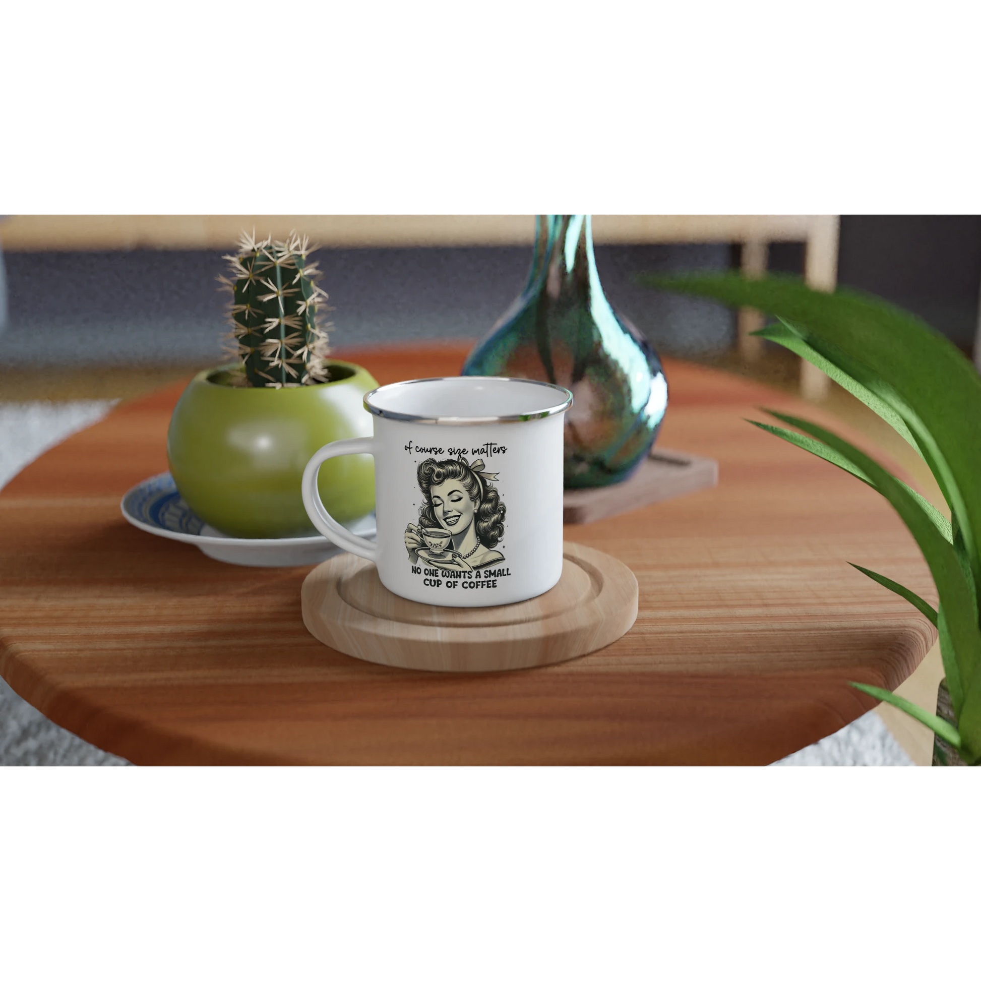 Of Course Size Matters, No One Wants A Small Cup Of Coffee - Personalised White 12oz Enamel Mug , Retro Woman Sarcastic Vintage Housewife , Enamel Mug