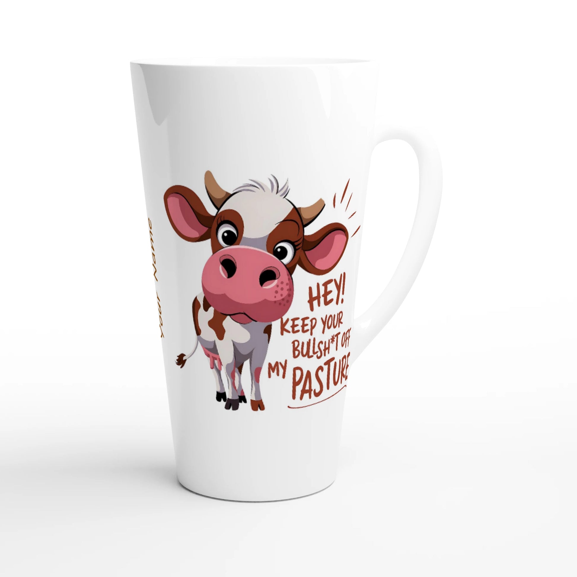 Hey, Keep Your Bull Off My Pasture - Personalised White Latte 17oz Ceramic Mug , Animal Sarcastic , Latte Mug
