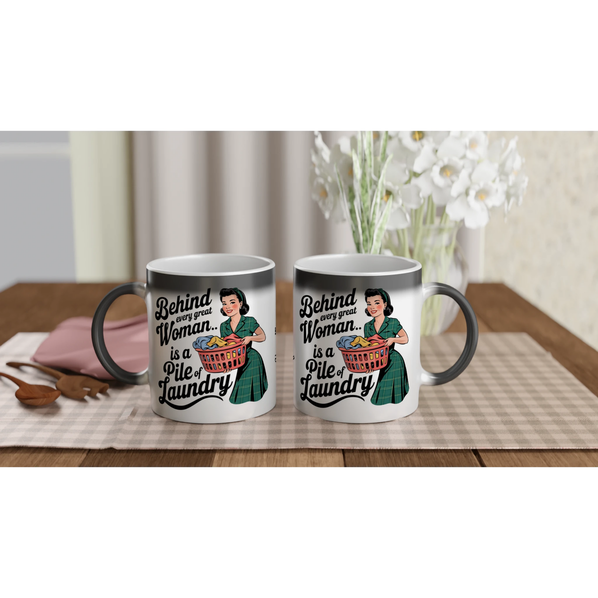 Behind Every Great Woman Is A Pile Of Laundry - Personalised Magic 11oz Ceramic Mug , Retro Woman Sarcastic Vintage Housewife , Magic Mug