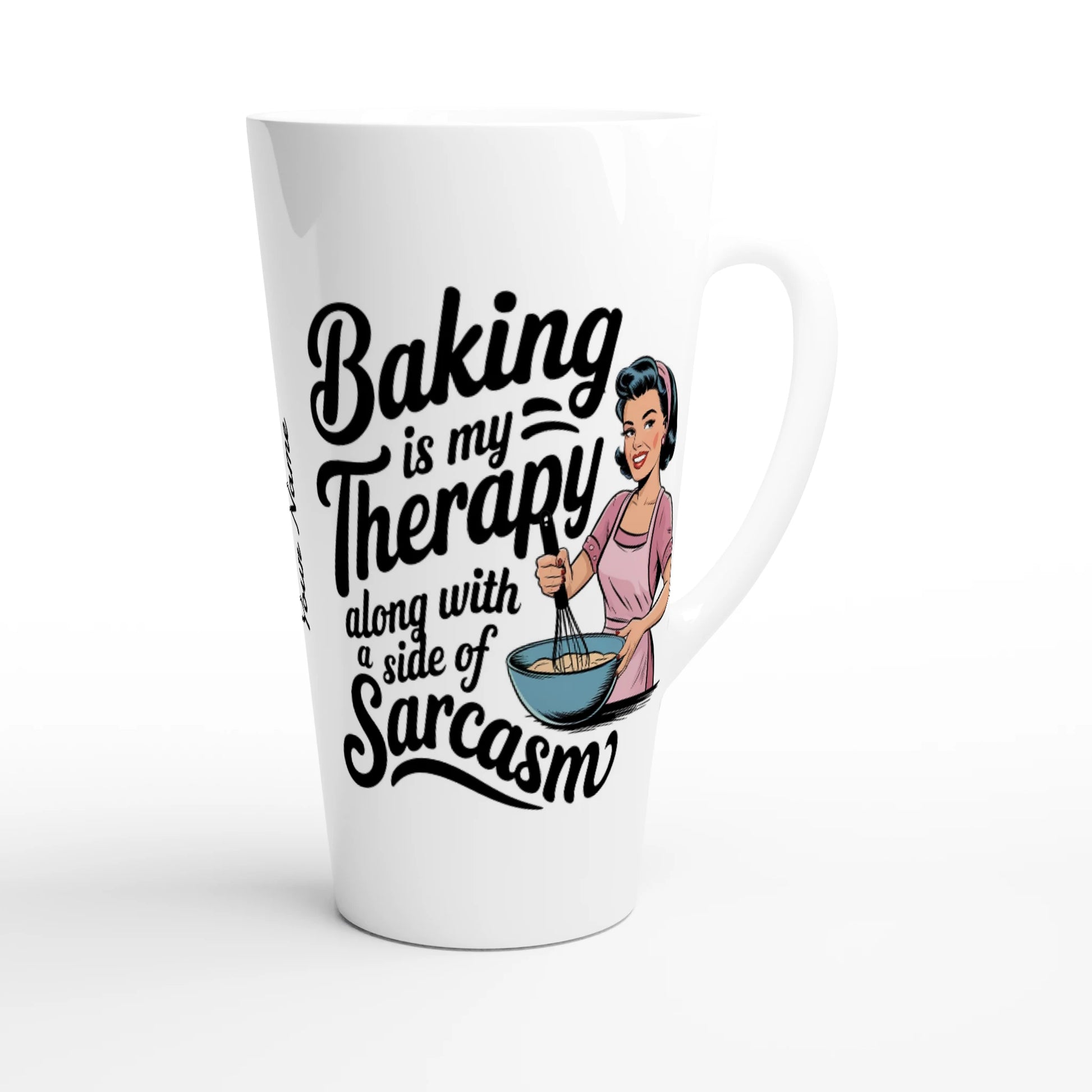 Baking Is My Therapy, Along With A Side Of Sarcasm - Personalised White Latte 17oz Ceramic Mug , Retro Woman Sarcastic Vintage Housewife , Latte Mug
