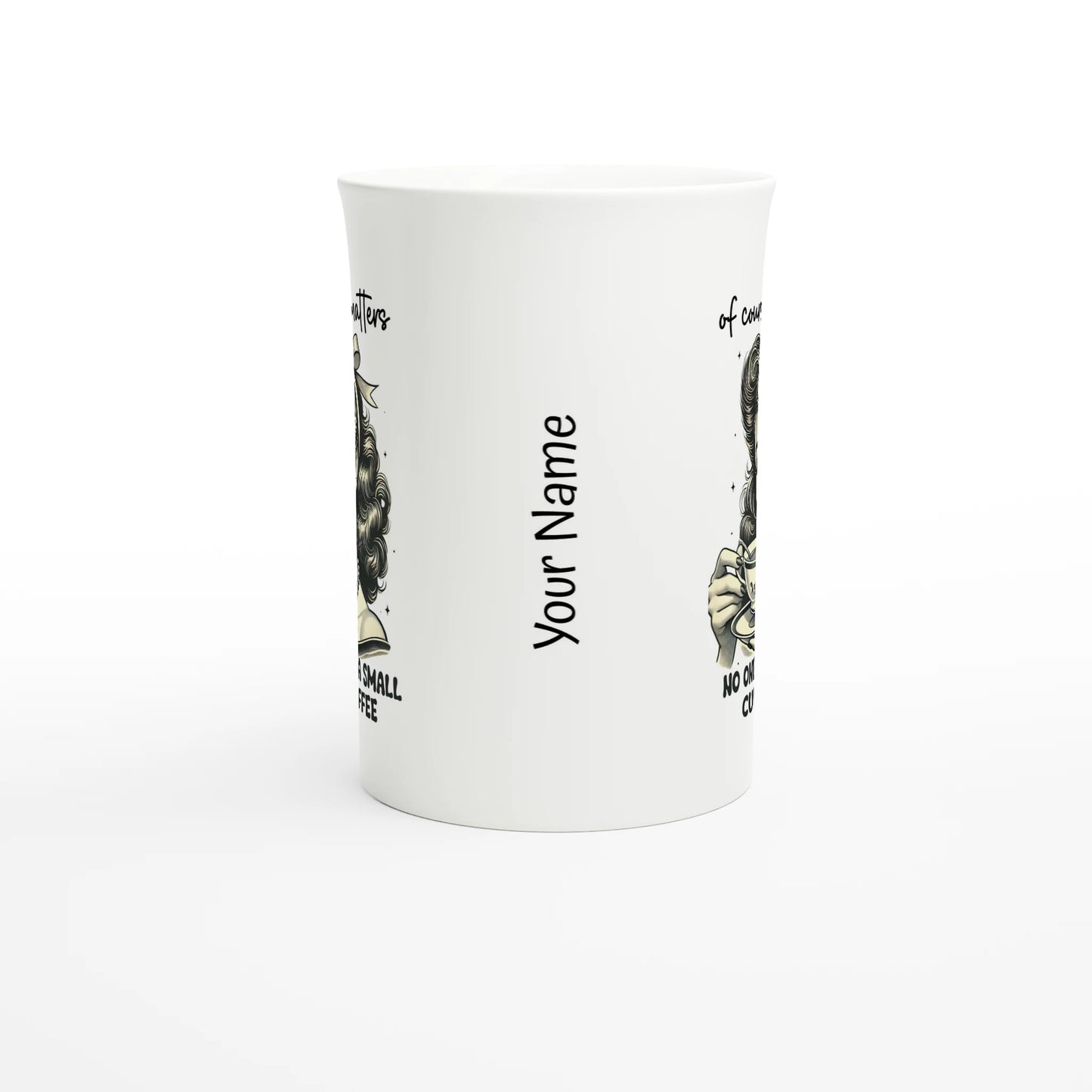 Of Course Size Matters, No One Wants A Small Cup Of Coffee - Personalised White 10oz Porcelain Slim Mug , Retro Woman Sarcastic Vintage Housewife , Porcelain Mug