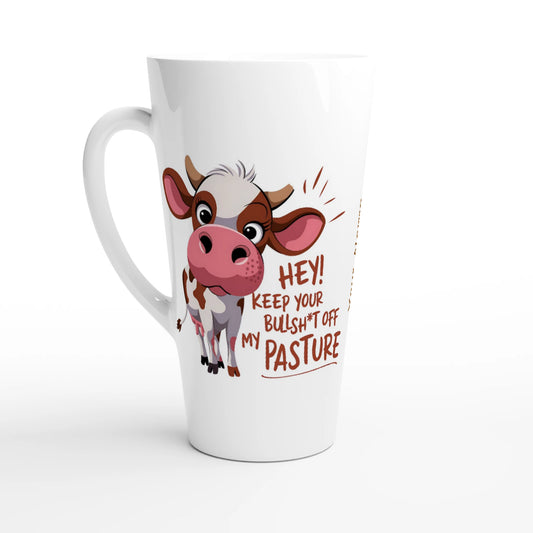 Hey, Keep Your Bull Off My Pasture - Personalised White Latte 17oz Ceramic Mug Default Title , Animal Sarcastic , Latte Mug