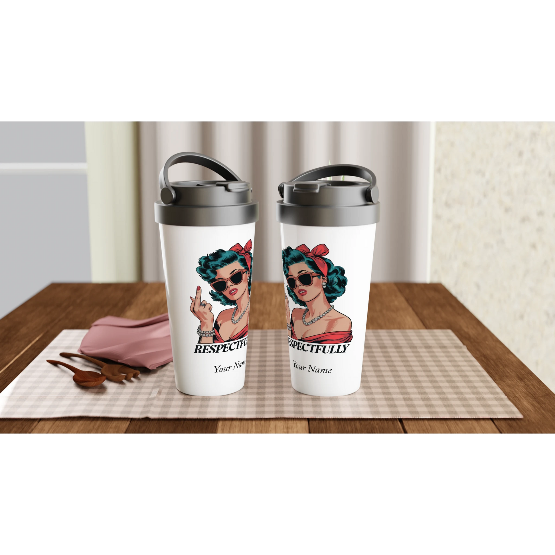 Respectfully, Retro Woman With Middle Finger - Personalised White 15oz Stainless Steel Travel Mug , Retro Woman Sarcastic Vintage Housewife , Travel Mug