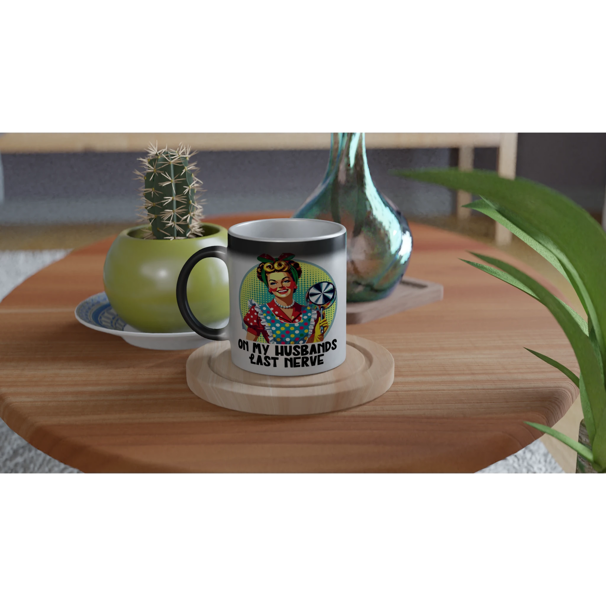 On My Husbands Last Nerve - Personalised Magic 11oz Ceramic Mug , Retro Woman Sarcastic Vintage Housewife , Magic Mug