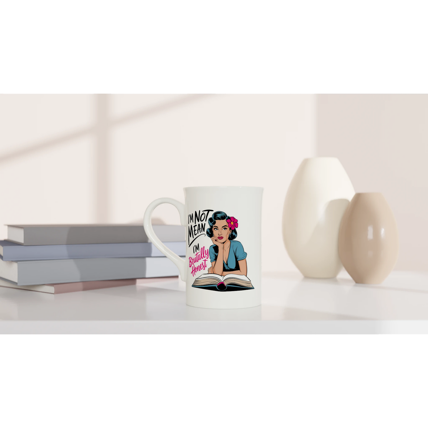 I'm Not Mean, I'm Brutally Honest - Personalised White 10oz Porcelain Slim Mug , Retro Woman Sarcastic Vintage Housewife , Porcelain Mug